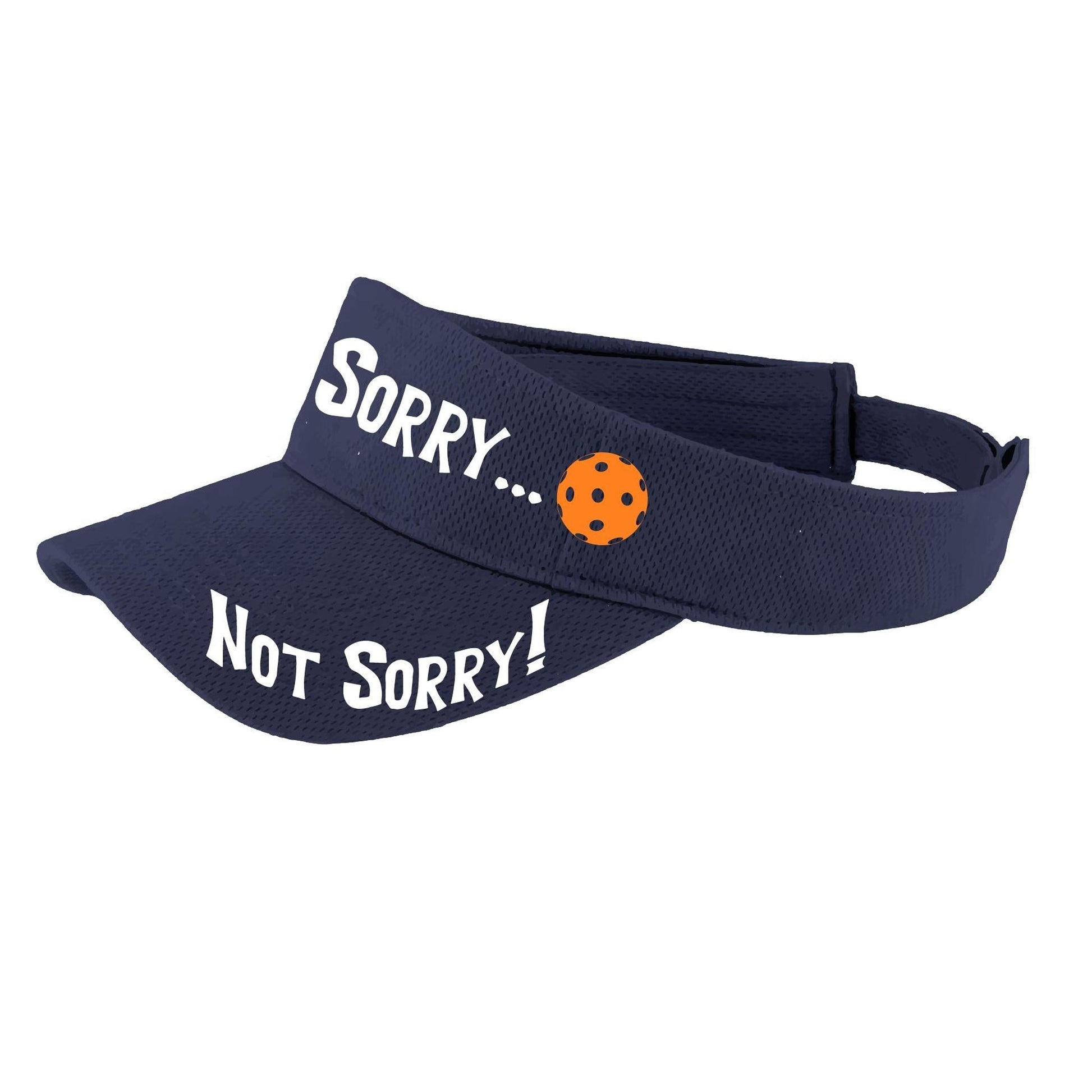 Sorry Not Sorry Customizable 10 Pickleball Colors | Pickleball Visors | Moisture Wicking 100% Polyester
