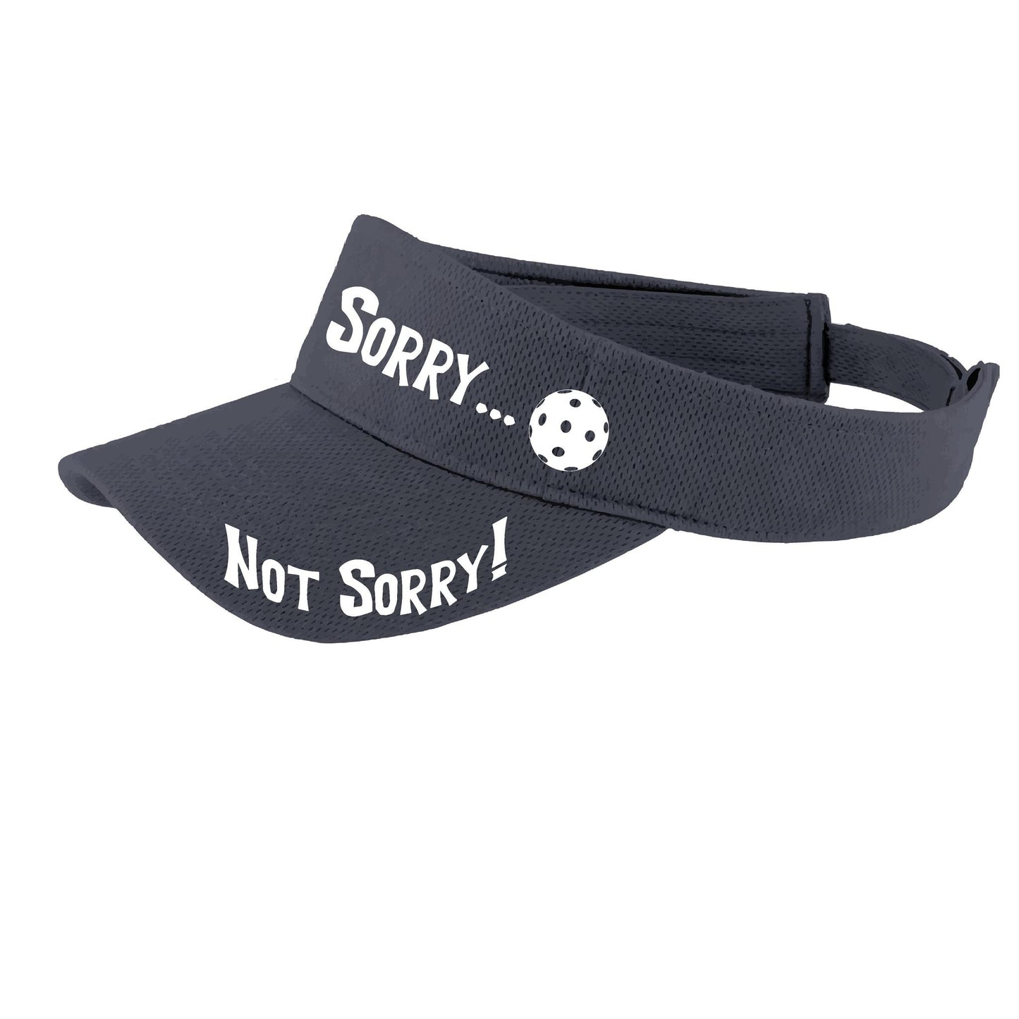 Sorry Not Sorry Customizable 10 Pickleball Colors | Pickleball Visors | Moisture Wicking 100% Polyester