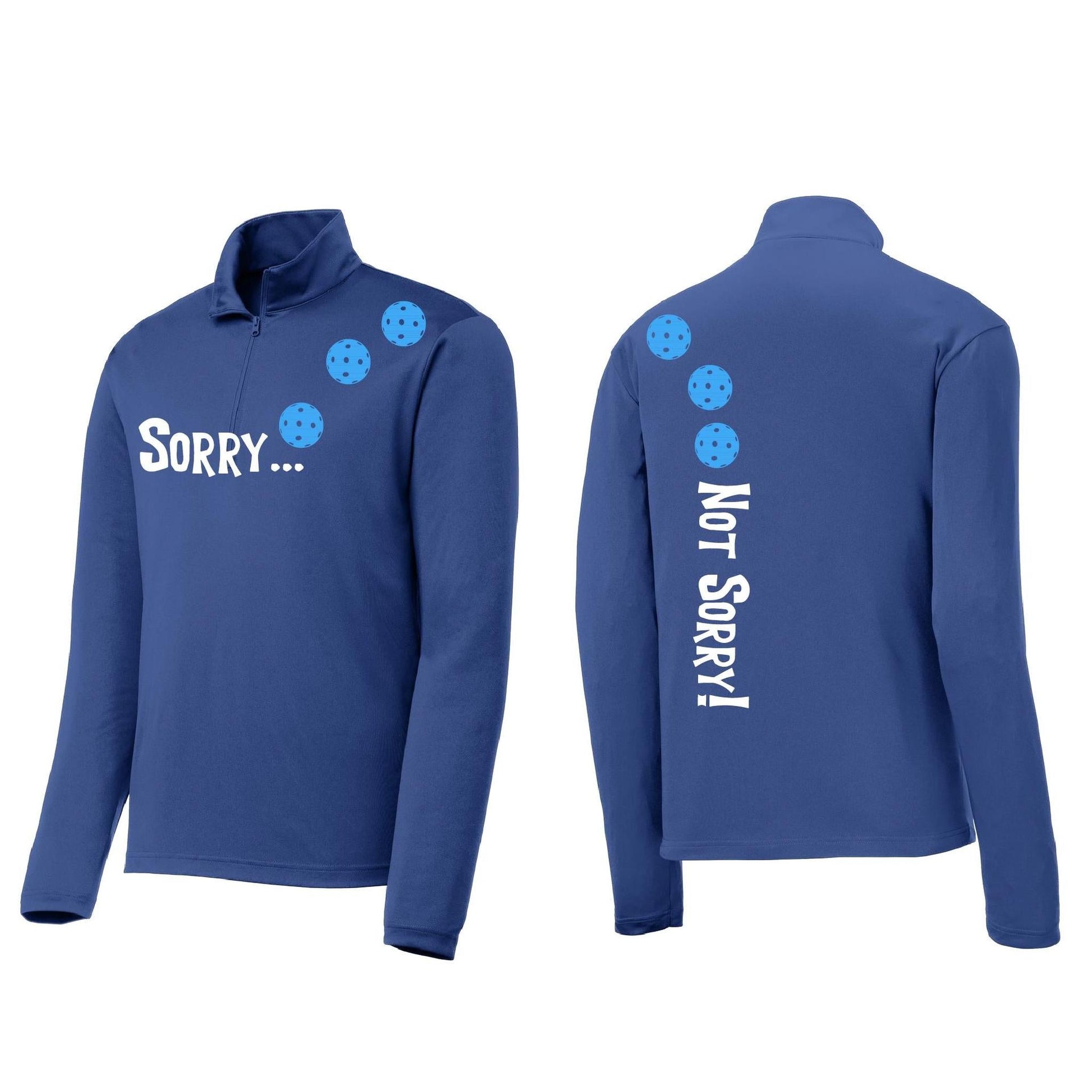 Sorry Not Sorry (Pickleballs Cyan Green Orange) | Men's 1/4 Zip Long Sleeve Pullover Athletic Performance Shirt | 100% Polyester
