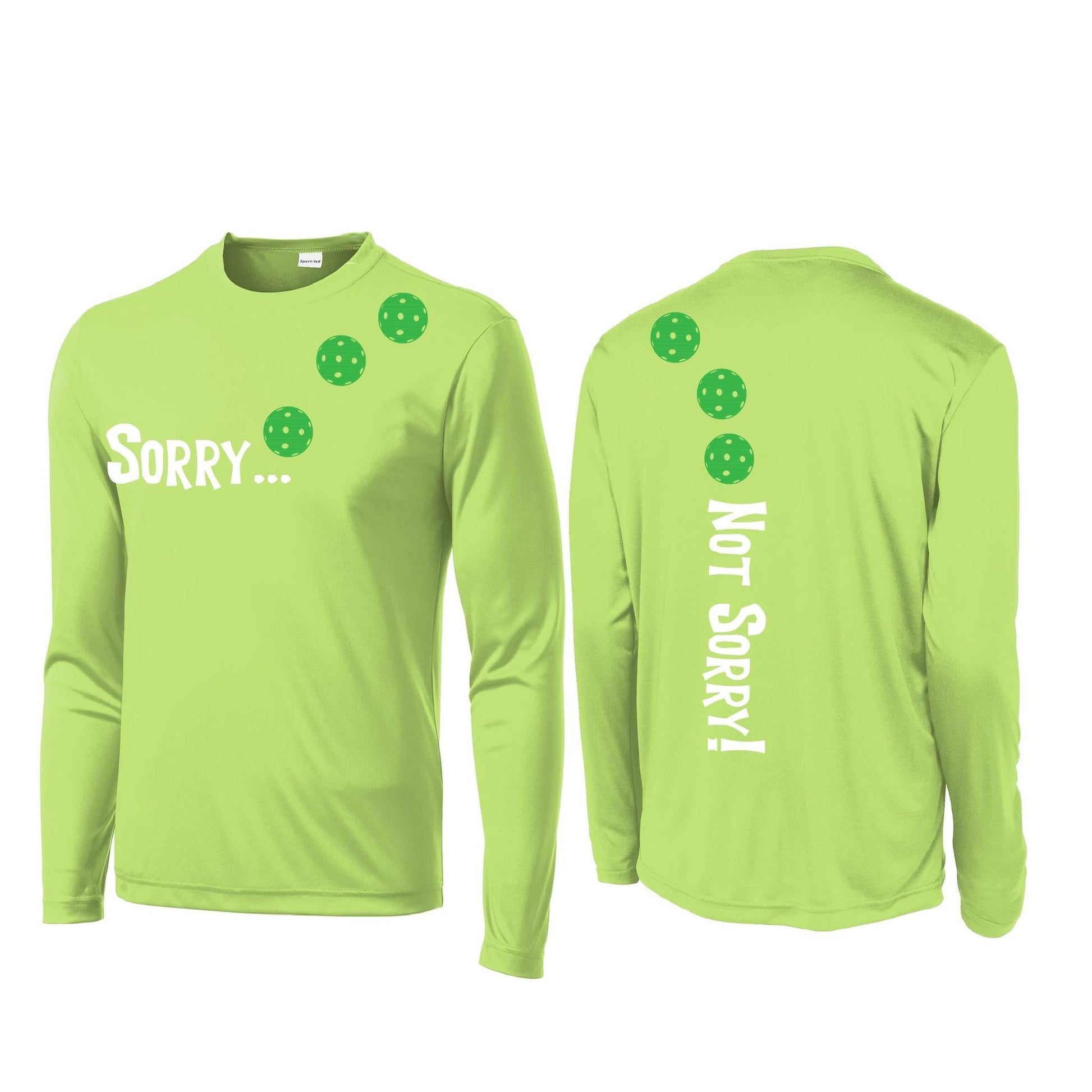 Sorry Not Sorry (Pickleballs Cyan Green Orange) | Men's Long Sleeve Athletic Performance T-Shirt | 100% Polyester
