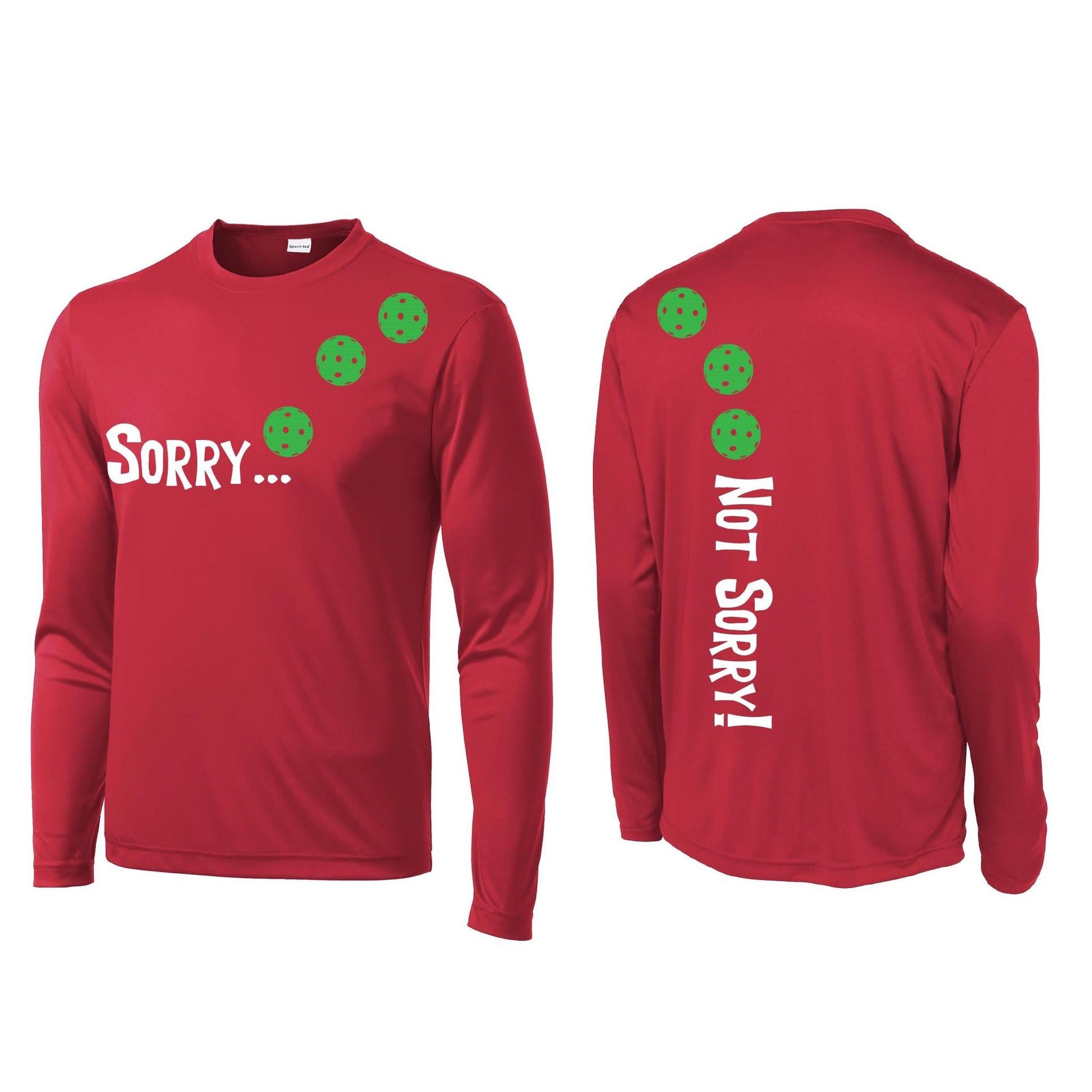 Sorry Not Sorry (Pickleballs Cyan Green Orange) | Men's Long Sleeve Athletic Performance T-Shirt | 100% Polyester