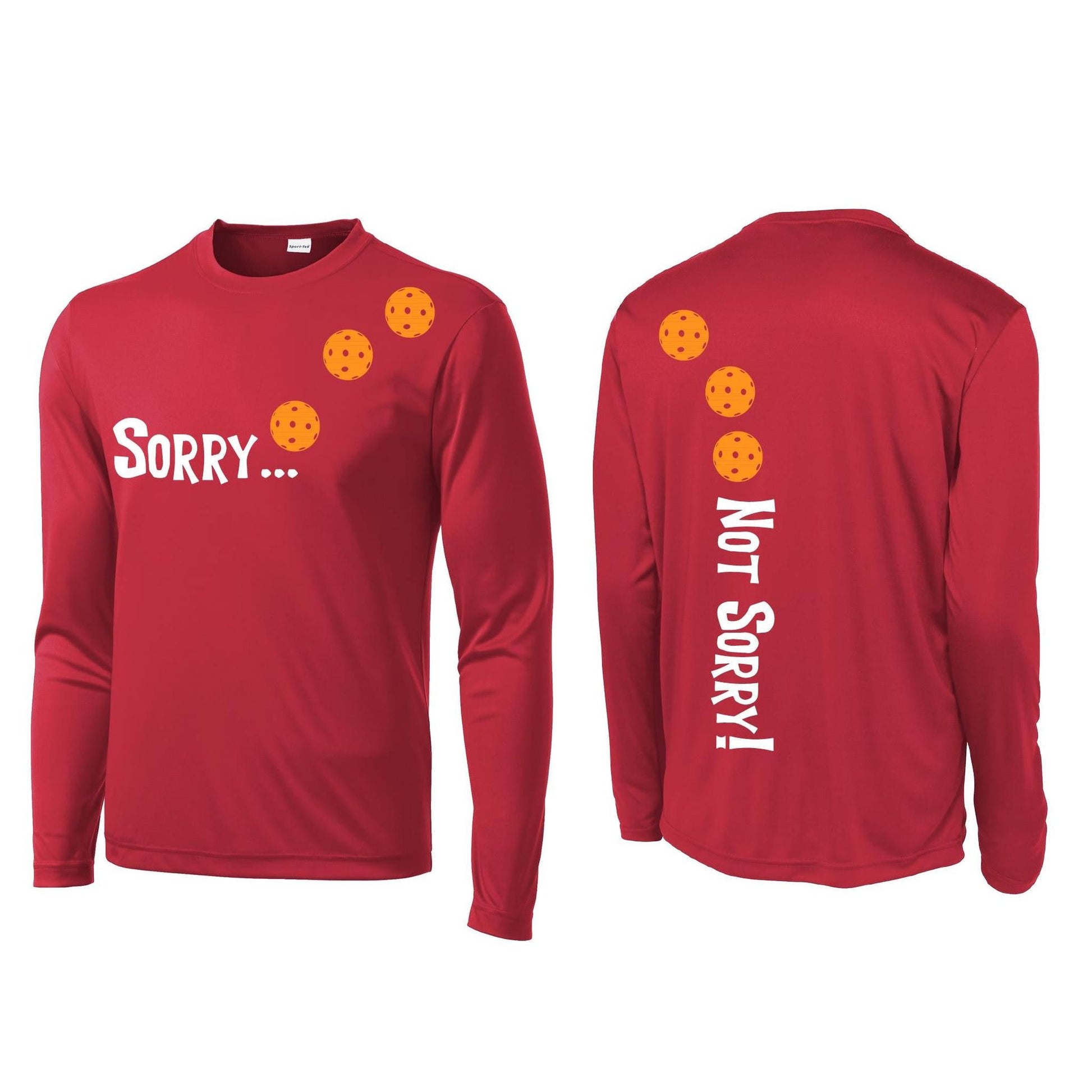Sorry Not Sorry (Pickleballs Cyan Green Orange) | Men's Long Sleeve Athletic Performance T-Shirt | 100% Polyester