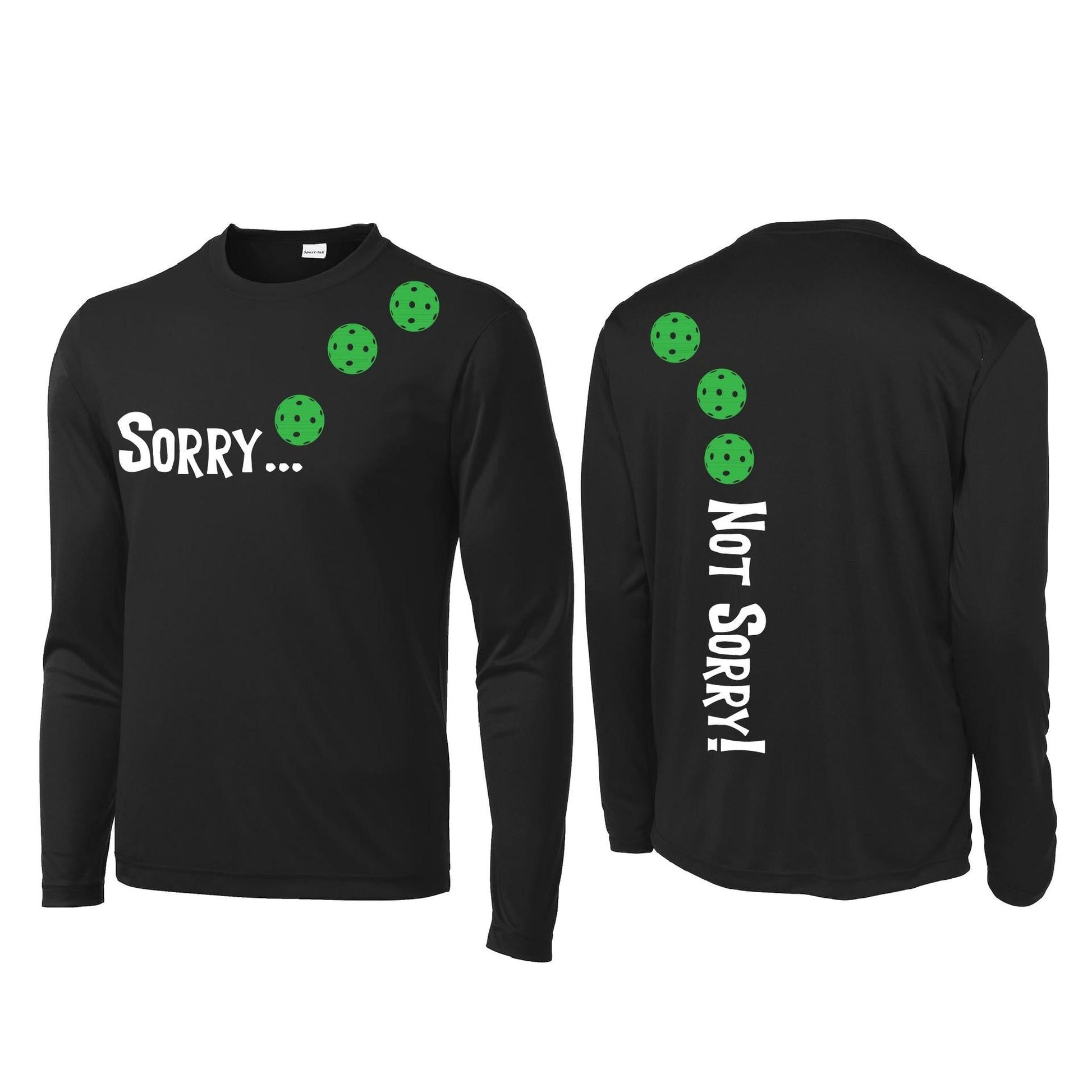 Sorry Not Sorry (Pickleballs Cyan Green Orange) | Men's Long Sleeve Athletic Performance T-Shirt | 100% Polyester