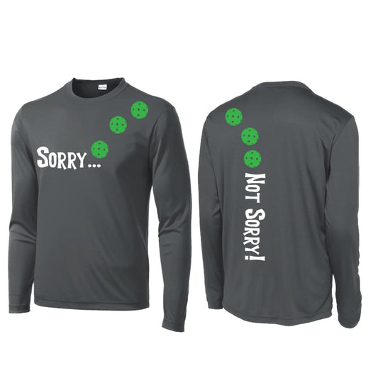 Sorry Not Sorry (Pickleballs Cyan Green Orange) | Men's Long Sleeve Athletic Performance T-Shirt | 100% Polyester