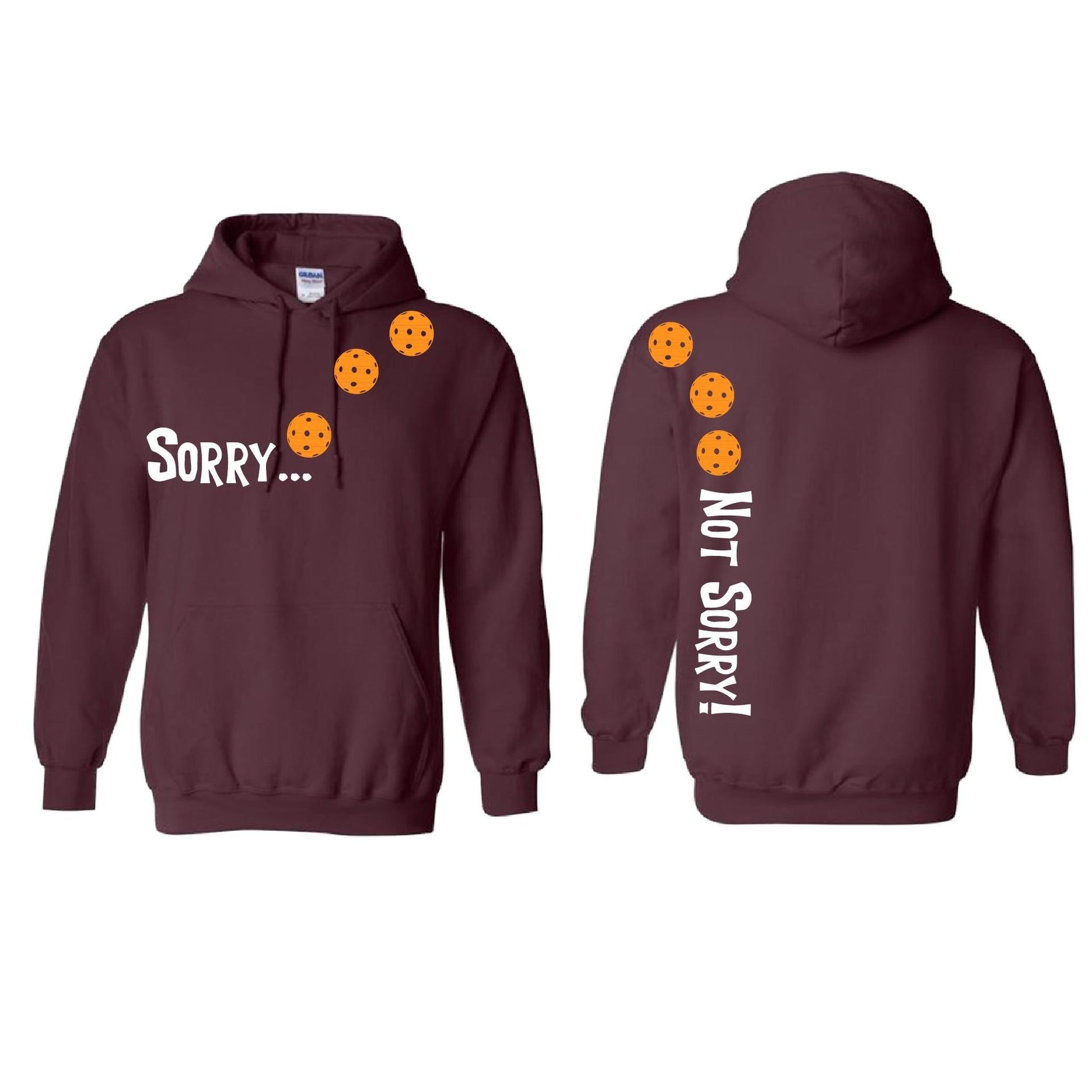 Sorry Not Sorry (Pickleballs Cyan Green Orange) | Unisex Hoodie Athletic Sweatshirt | 50% Cotton/50% Polyester