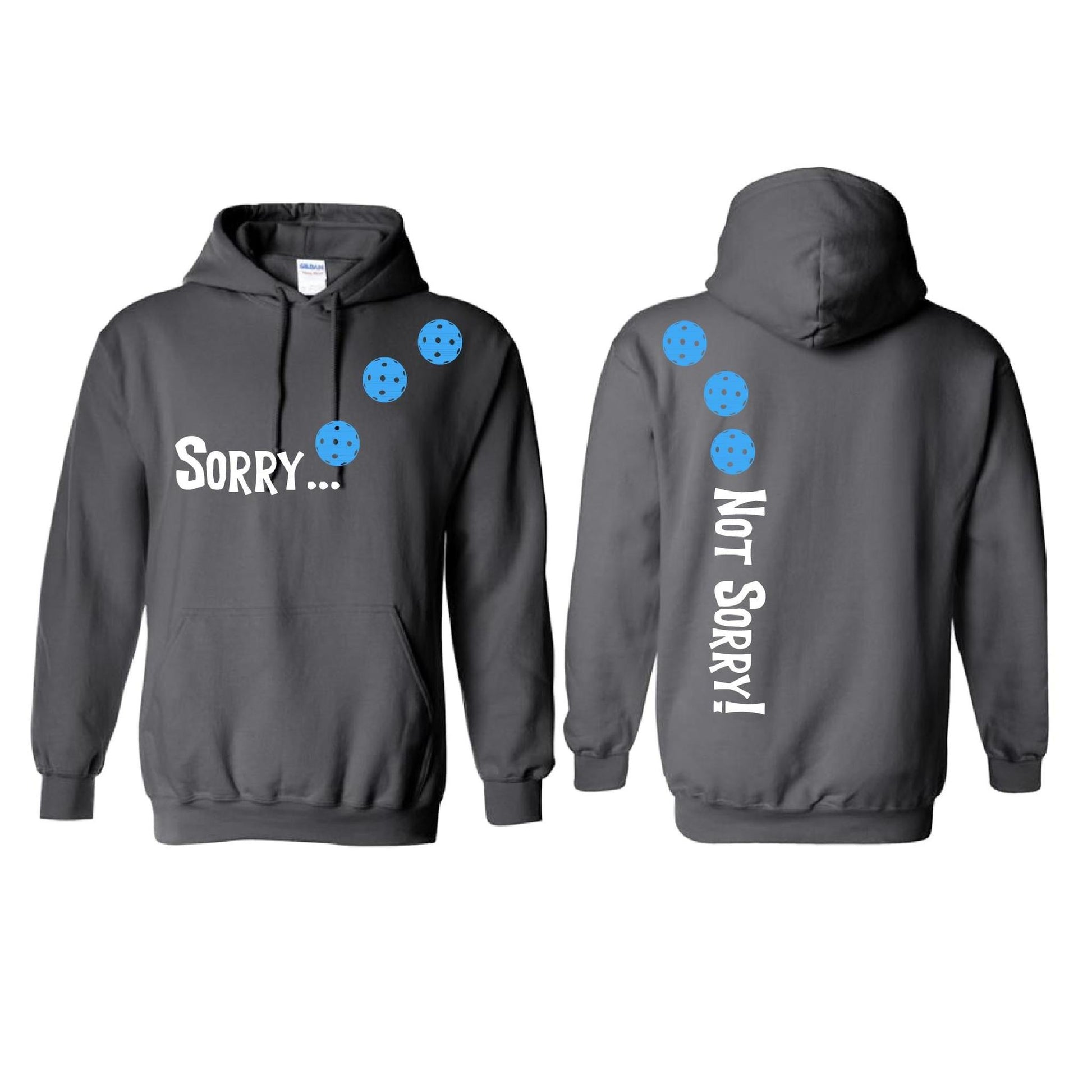 Sorry Not Sorry (Pickleballs Cyan Green Orange) | Unisex Hoodie Athletic Sweatshirt | 50% Cotton/50% Polyester