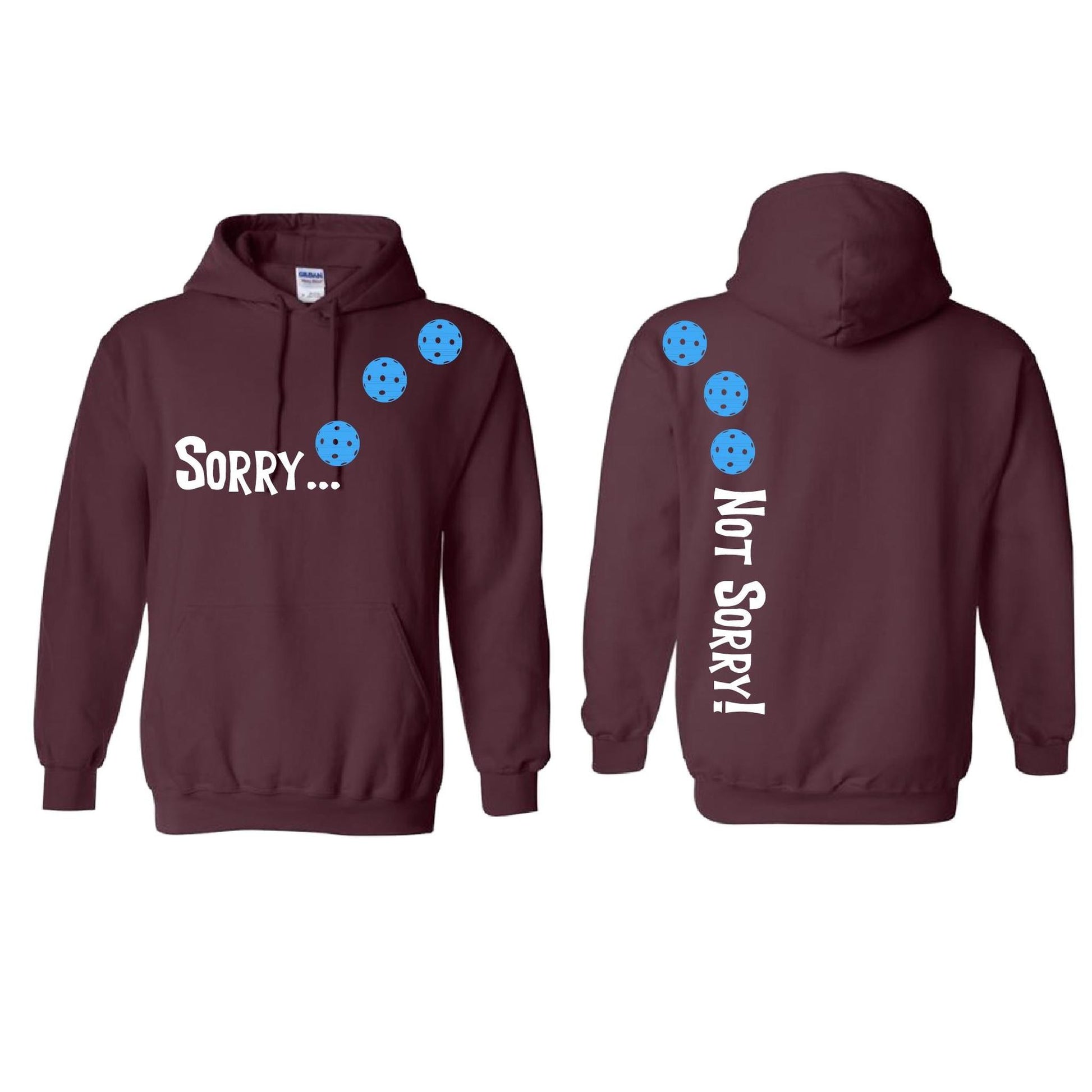 Sorry Not Sorry (Pickleballs Cyan Green Orange) | Unisex Hoodie Athletic Sweatshirt | 50% Cotton/50% Polyester