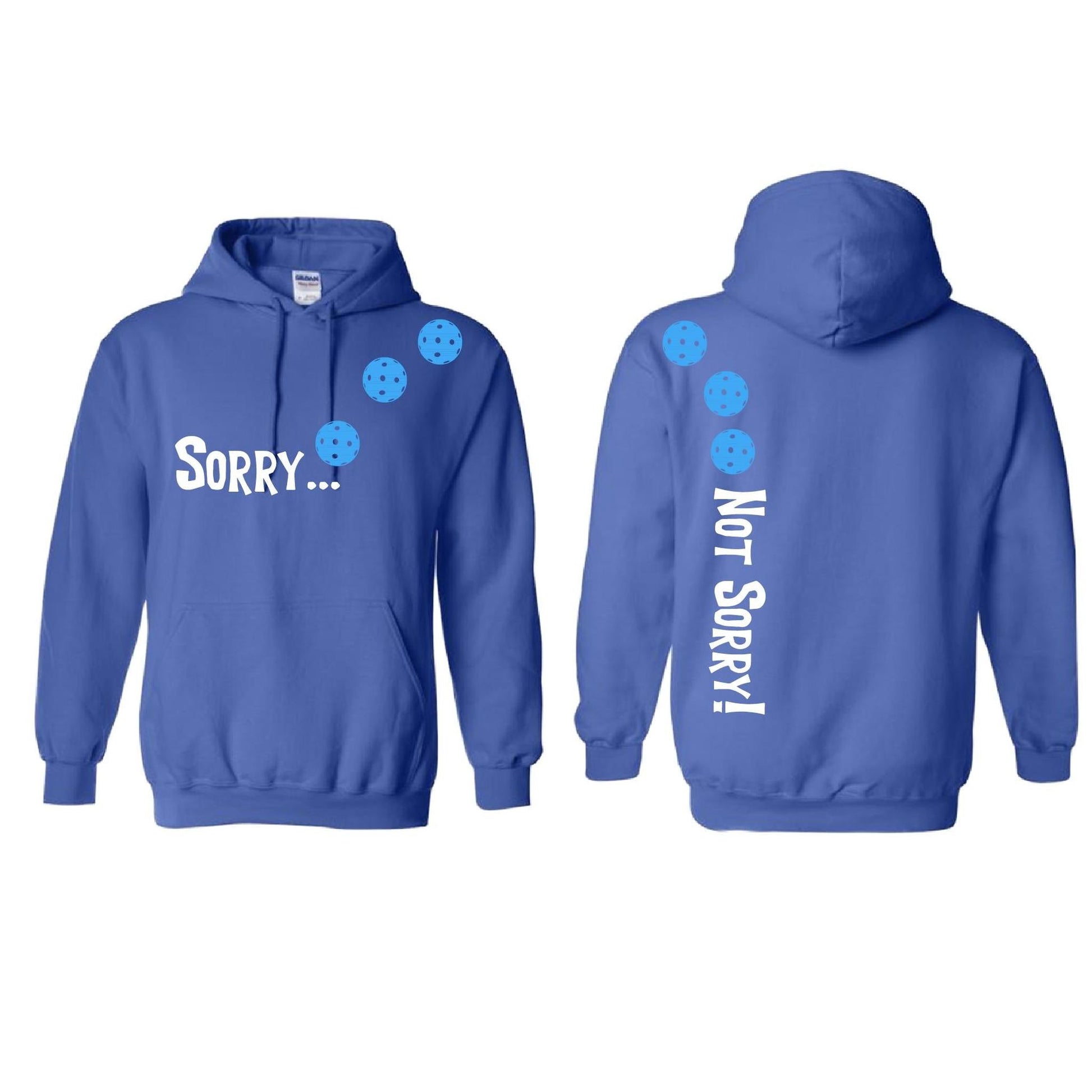 Sorry Not Sorry (Pickleballs Cyan Green Orange) | Unisex Hoodie Athletic Sweatshirt | 50% Cotton/50% Polyester