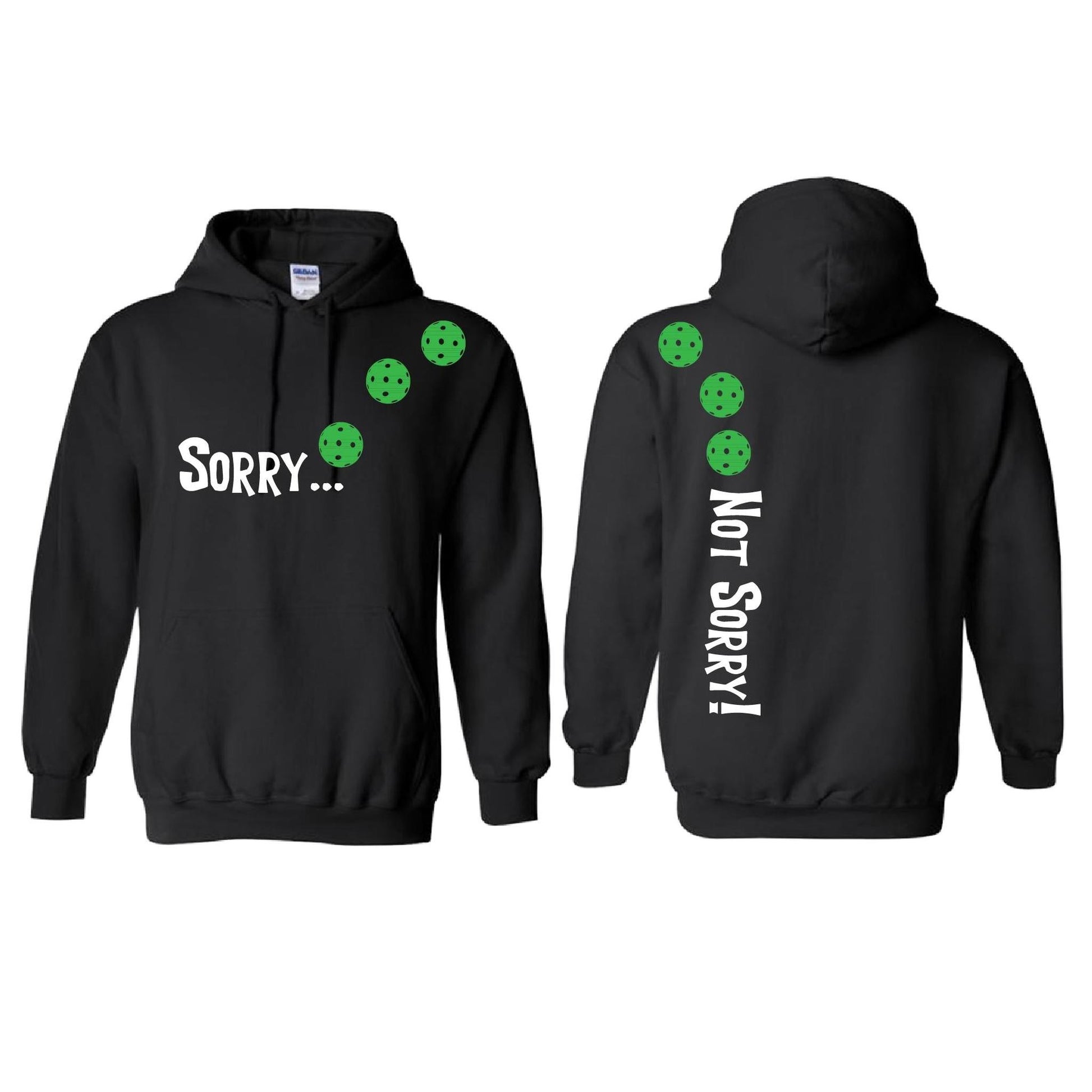 Sorry Not Sorry (Pickleballs Cyan Green Orange) | Unisex Hoodie Athletic Sweatshirt | 50% Cotton/50% Polyester