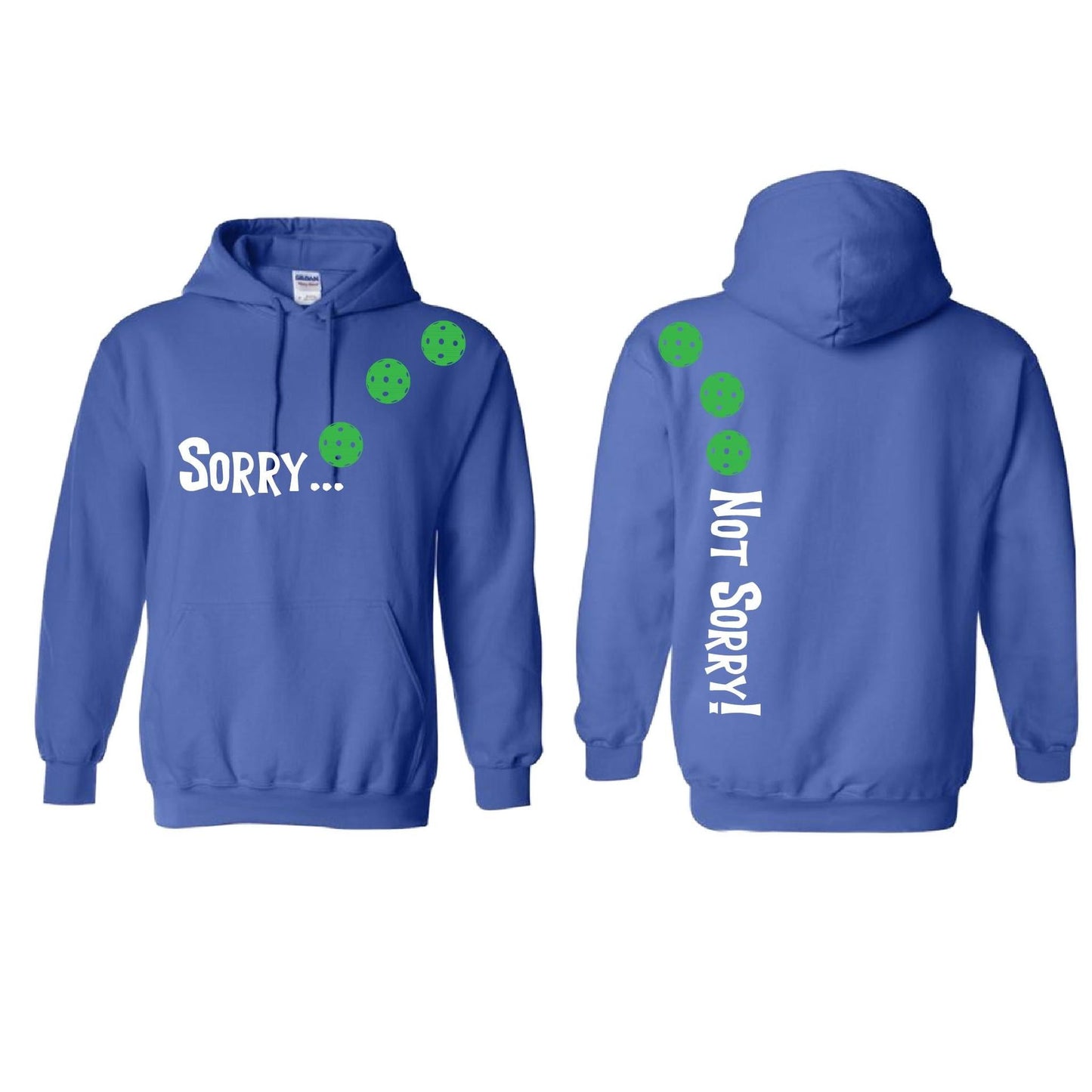 Sorry Not Sorry (Pickleballs Cyan Green Orange) | Unisex Hoodie Athletic Sweatshirt | 50% Cotton/50% Polyester