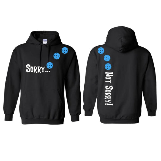 Sorry Not Sorry (Pickleballs Cyan Green Orange) | Unisex Hoodie Athletic Sweatshirt | 50% Cotton/50% Polyester