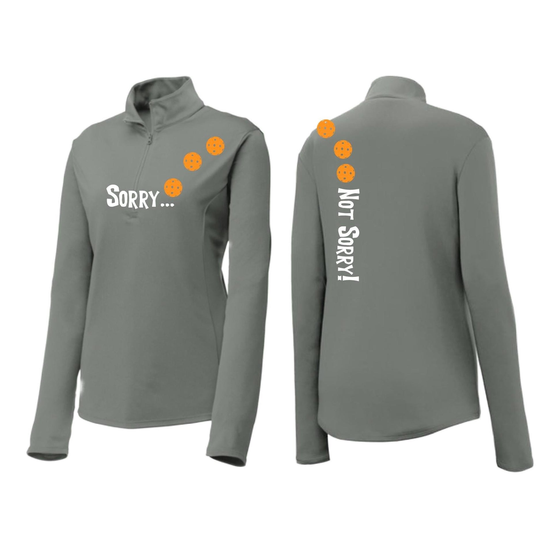 Sorry Not Sorry (Pickleballs Cyan Green Orange) | Women's 1/4 Zip Pickleball Performance Pullover Shirt | 100% Polyester