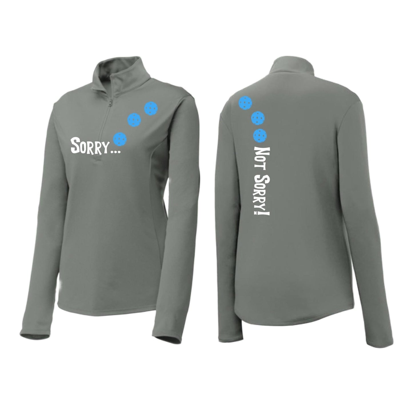Sorry Not Sorry (Pickleballs Cyan Green Orange) | Women's 1/4 Zip Pickleball Performance Pullover Shirt | 100% Polyester