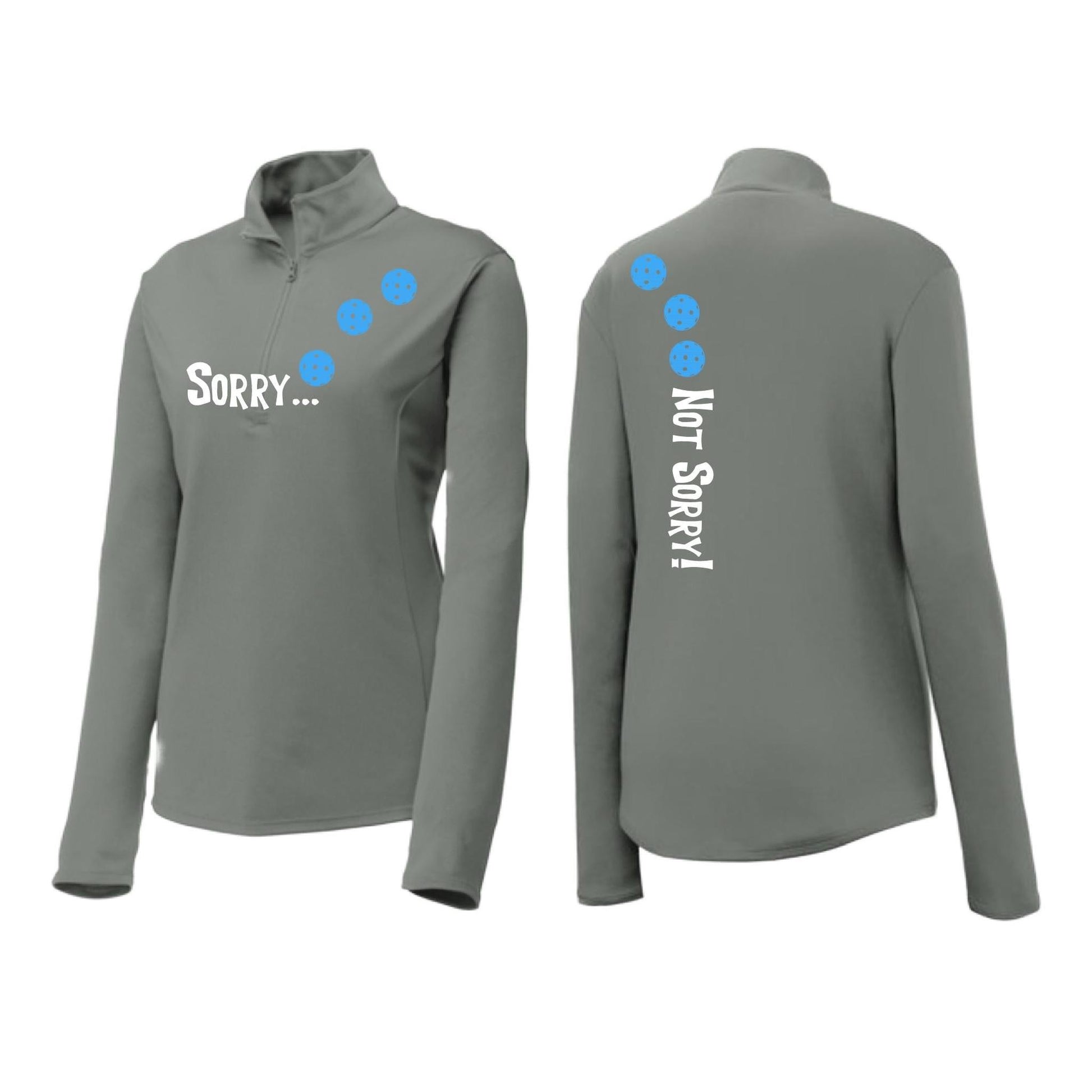 Sorry Not Sorry (Pickleballs Cyan Green Orange) | Women's 1/4 Zip Pickleball Performance Pullover Shirt | 100% Polyester