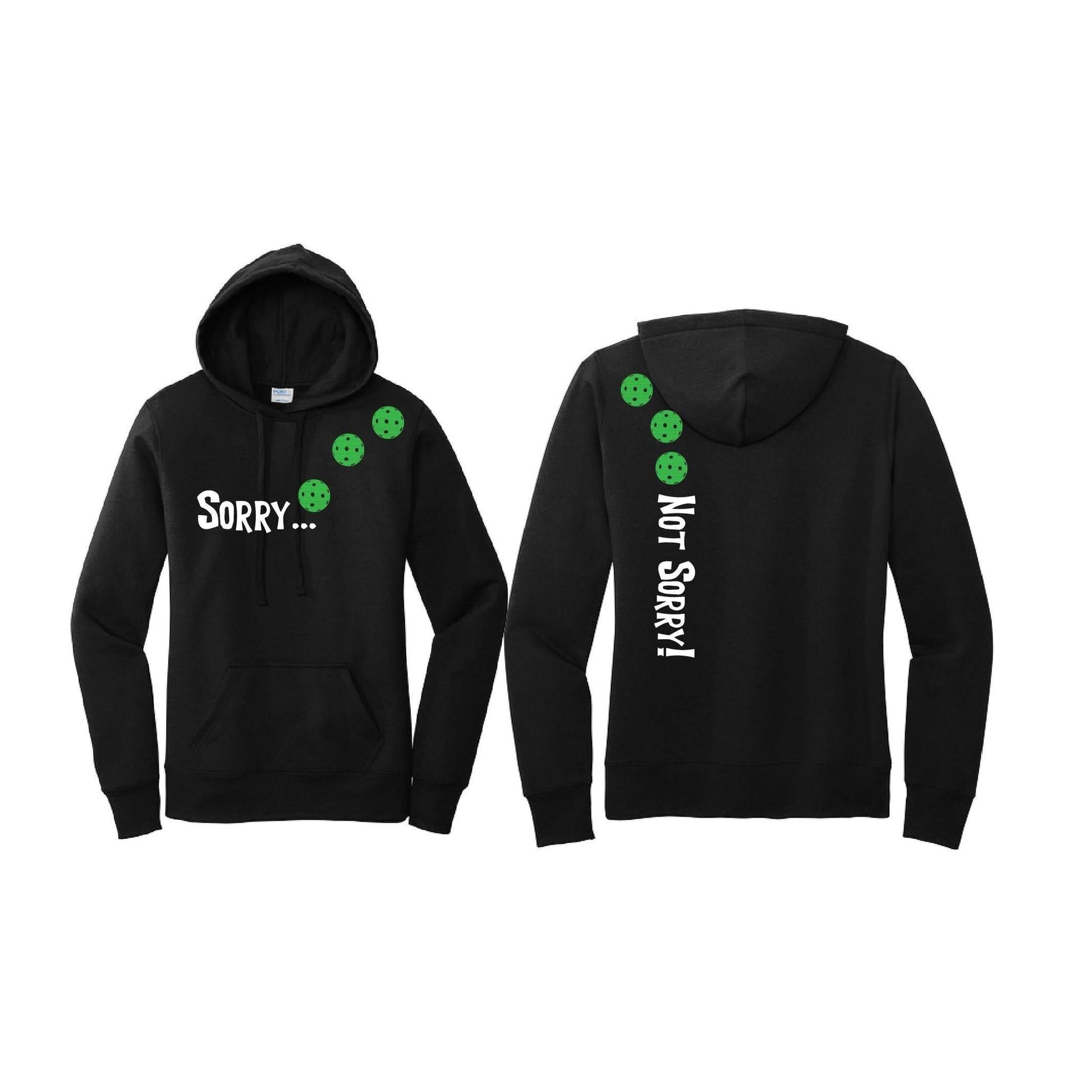 Sorry Not Sorry (Pickleballs Cyan Green Orange) | Women’s Fitted Hoodie Pickleball Sweatshirt | 50% Cotton 50% Poly Fleece
