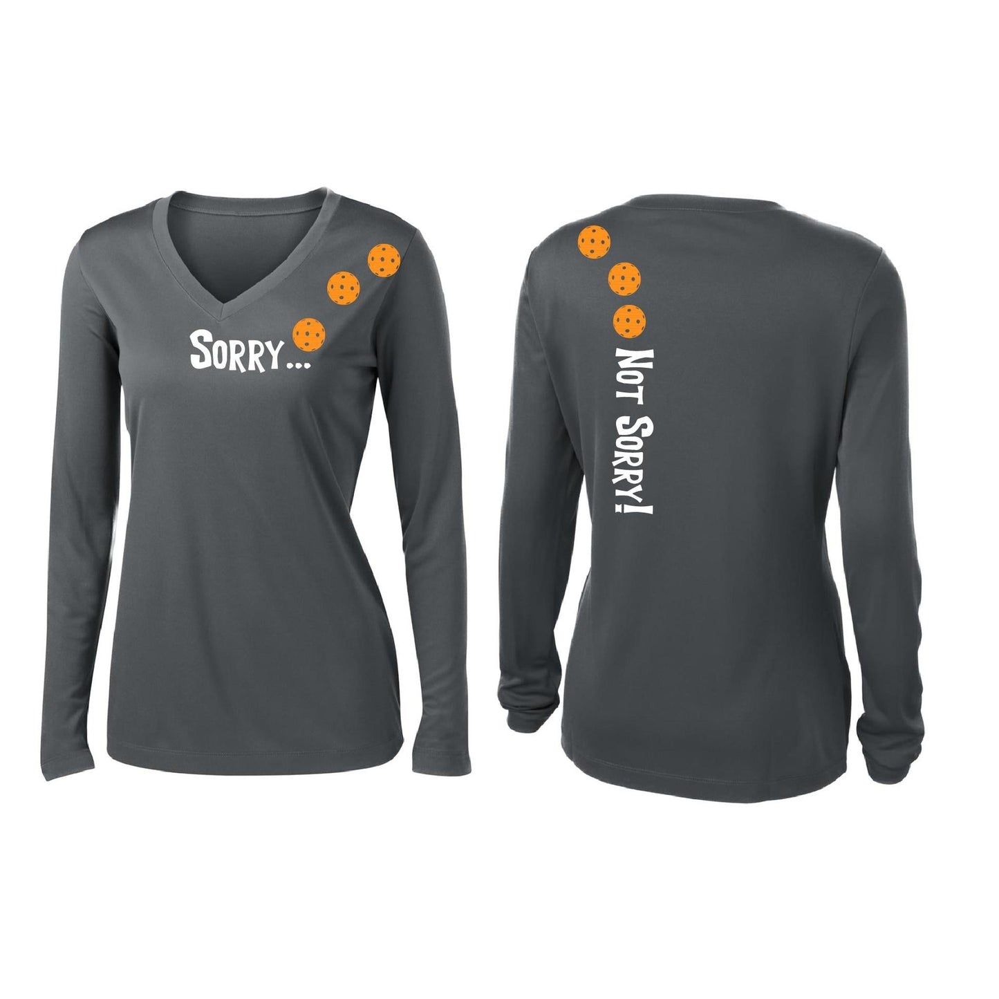 Sorry Not Sorry (Pickleballs Cyan Green Orange) | Women’s Long Sleeve V-Neck Pickleball Performance T-Shirt | 100% Polyester