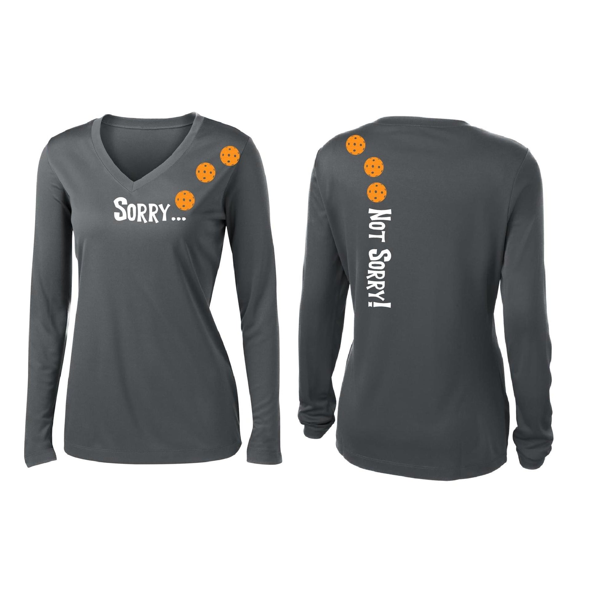 Sorry Not Sorry (Pickleballs Cyan Green Orange) | Women’s Long Sleeve V-Neck Pickleball Performance T-Shirt | 100% Polyester