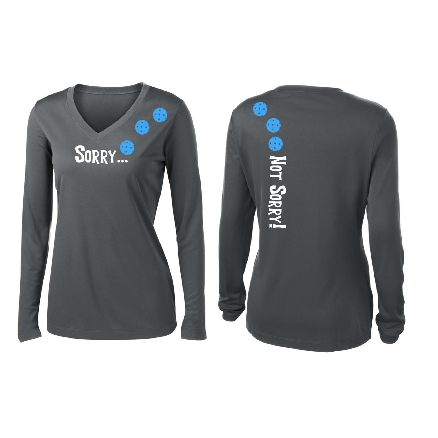 Sorry Not Sorry (Pickleballs Cyan Green Orange) | Women’s Long Sleeve V-Neck Pickleball Performance T-Shirt | 100% Polyester