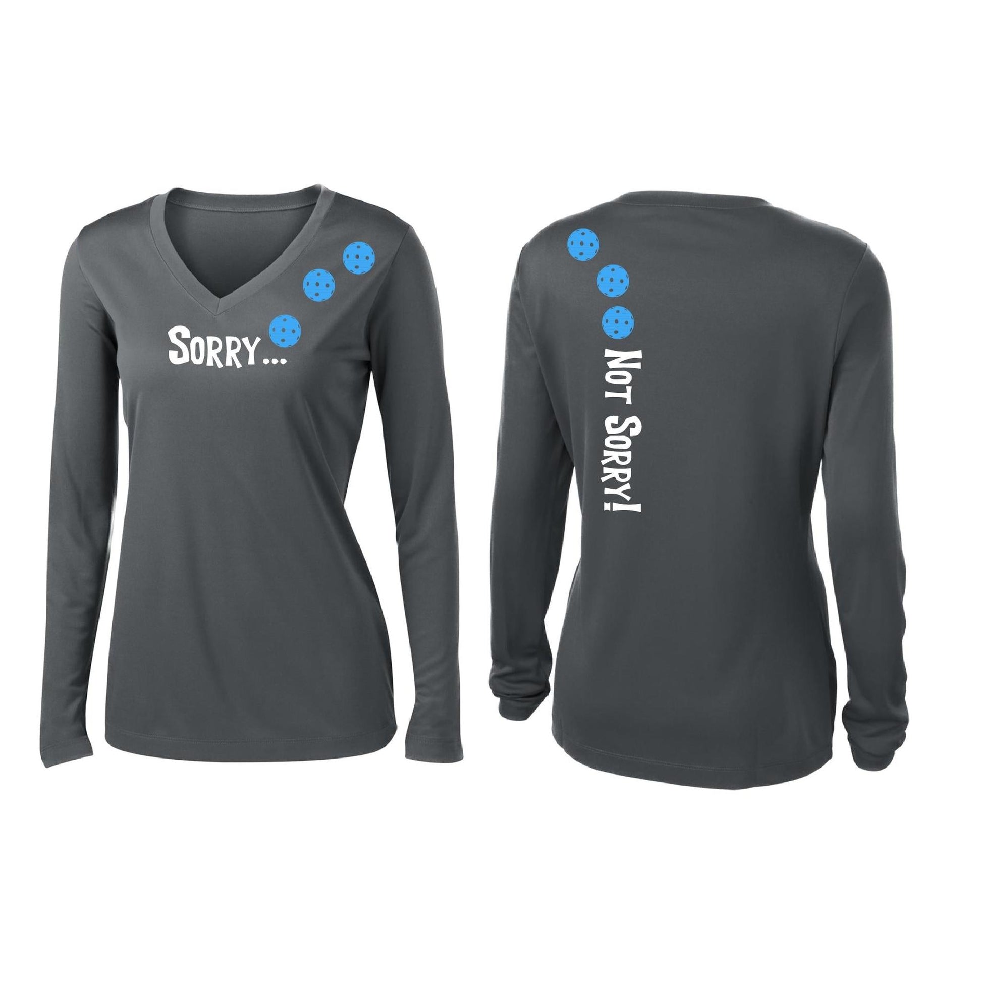 Sorry Not Sorry (Pickleballs Cyan Green Orange) | Women’s Long Sleeve V-Neck Pickleball Performance T-Shirt | 100% Polyester