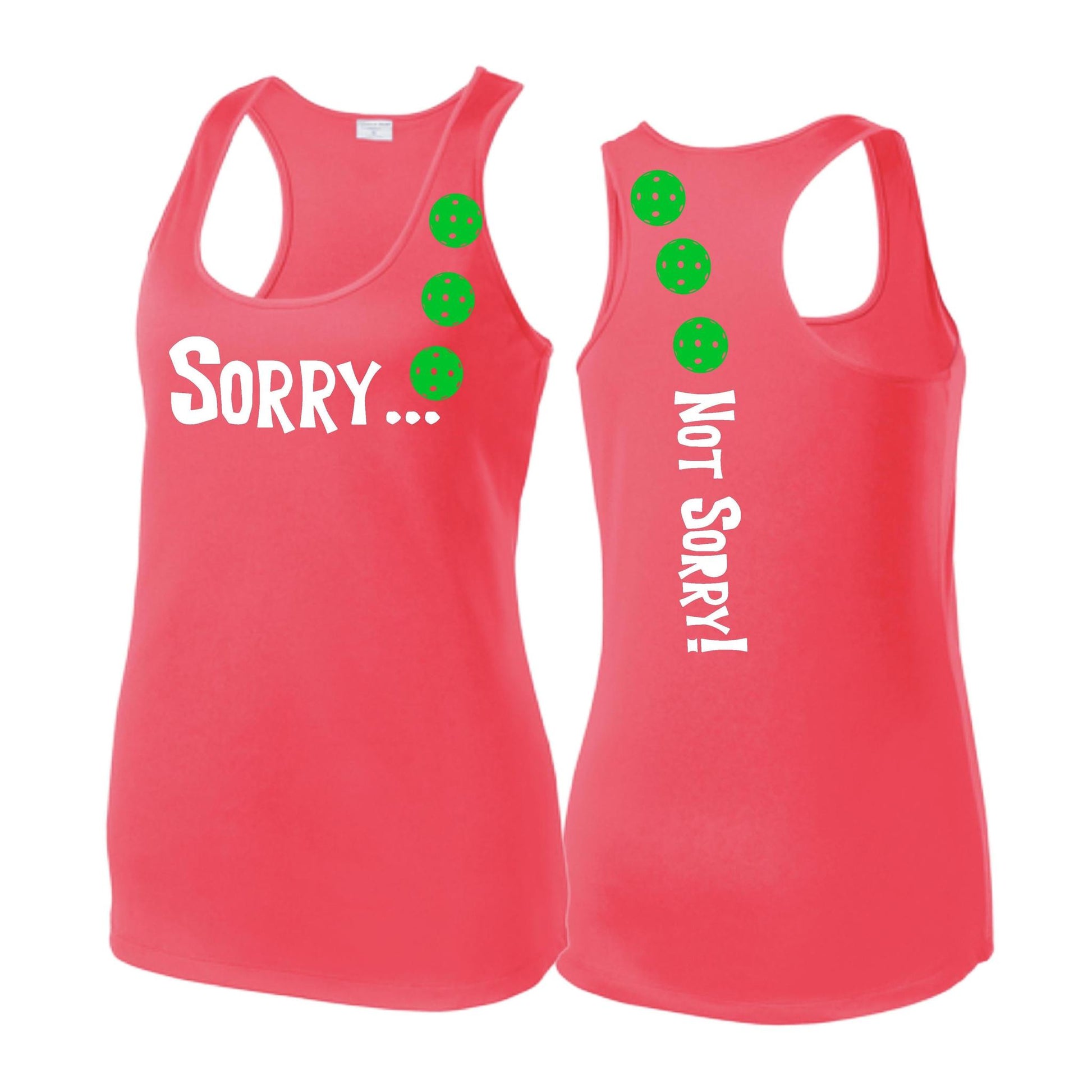 Sorry Not Sorry (Pickleballs Cyan Green Orange) | Women's Racerback Pickleball Tank | 100% Polyester