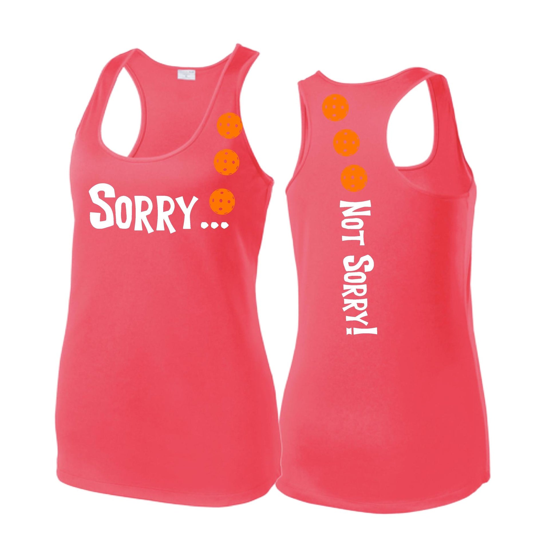 Sorry Not Sorry (Pickleballs Cyan Green Orange) | Women's Racerback Pickleball Tank | 100% Polyester