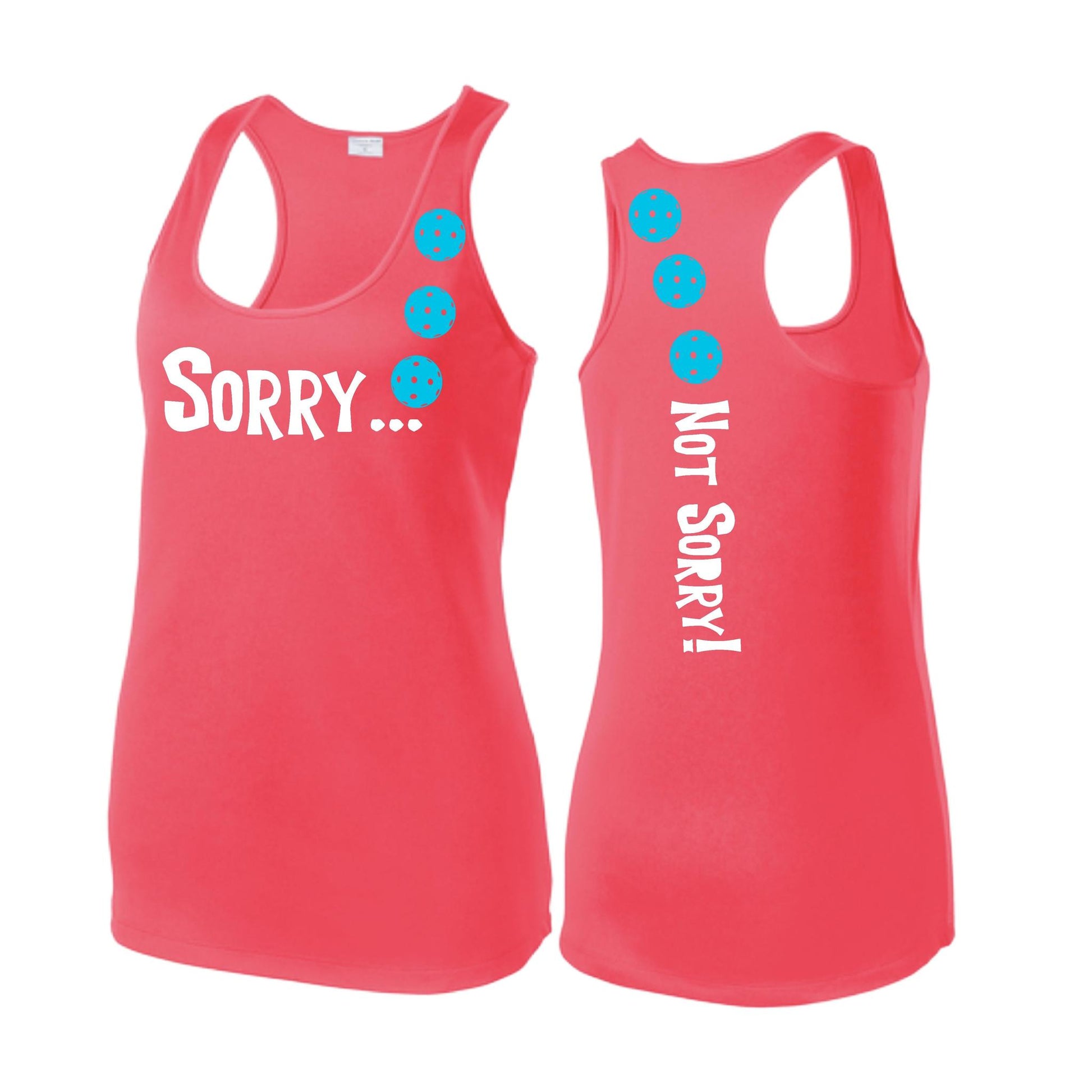 Sorry Not Sorry (Pickleballs Cyan Green Orange) | Women's Racerback Pickleball Tank | 100% Polyester
