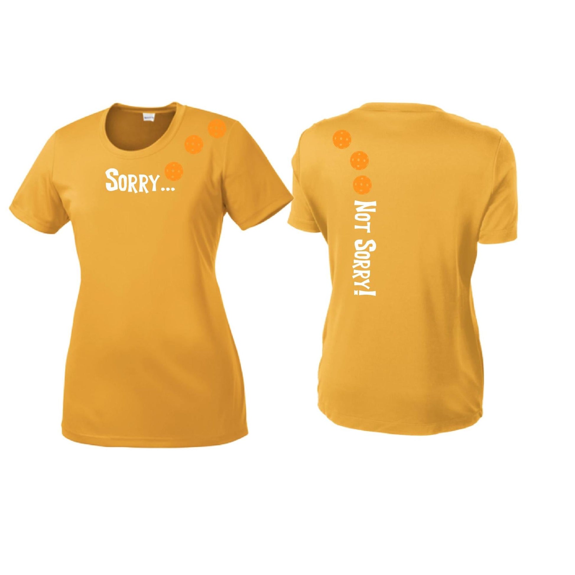 Sorry Not Sorry (Pickleballs Cyan Green Orange) | Women’s Short Sleeve Crewneck Pickleball Performance T-Shirts | 100% Polyester