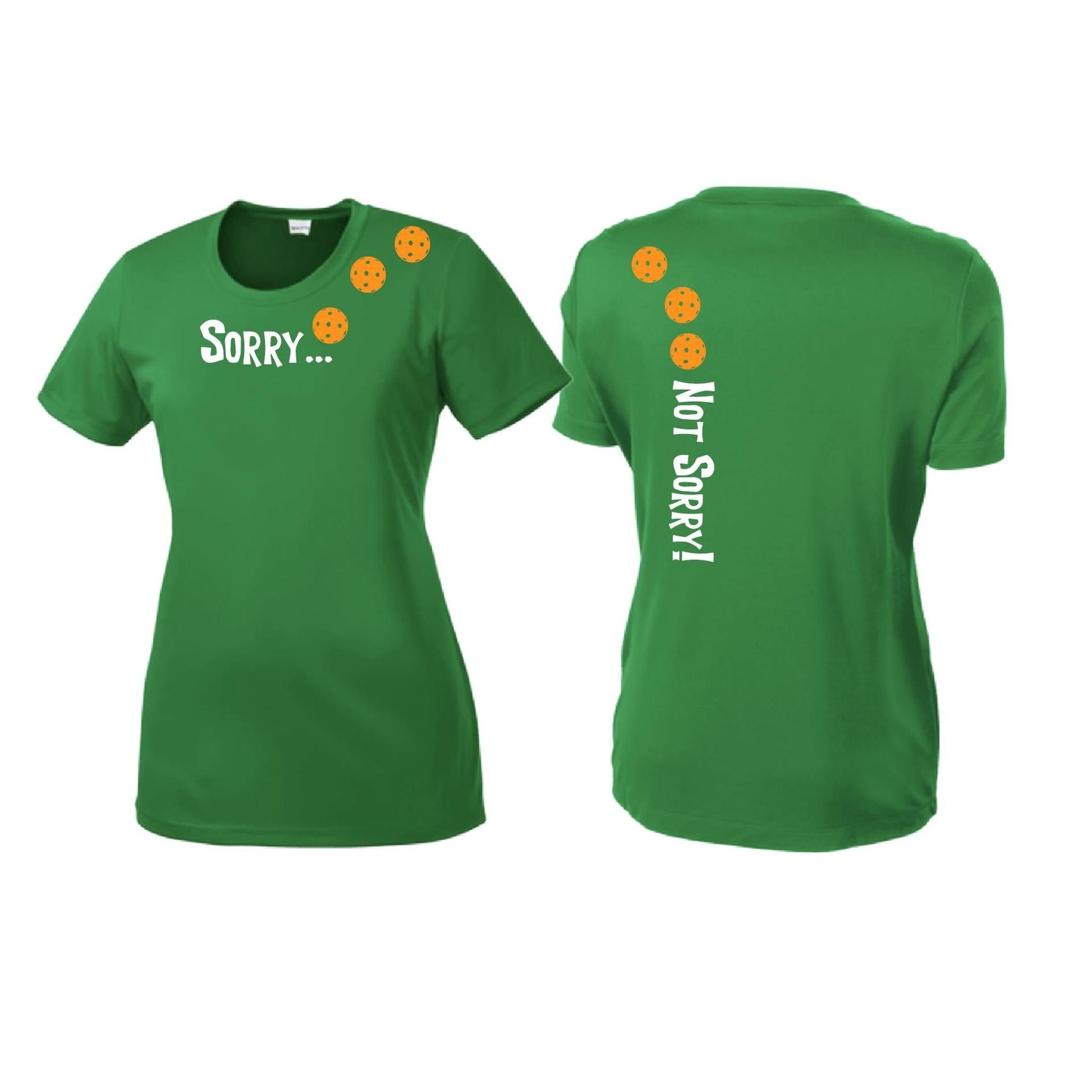Sorry Not Sorry (Pickleballs Cyan Green Orange) | Women’s Short Sleeve Crewneck Pickleball Performance T-Shirts | 100% Polyester