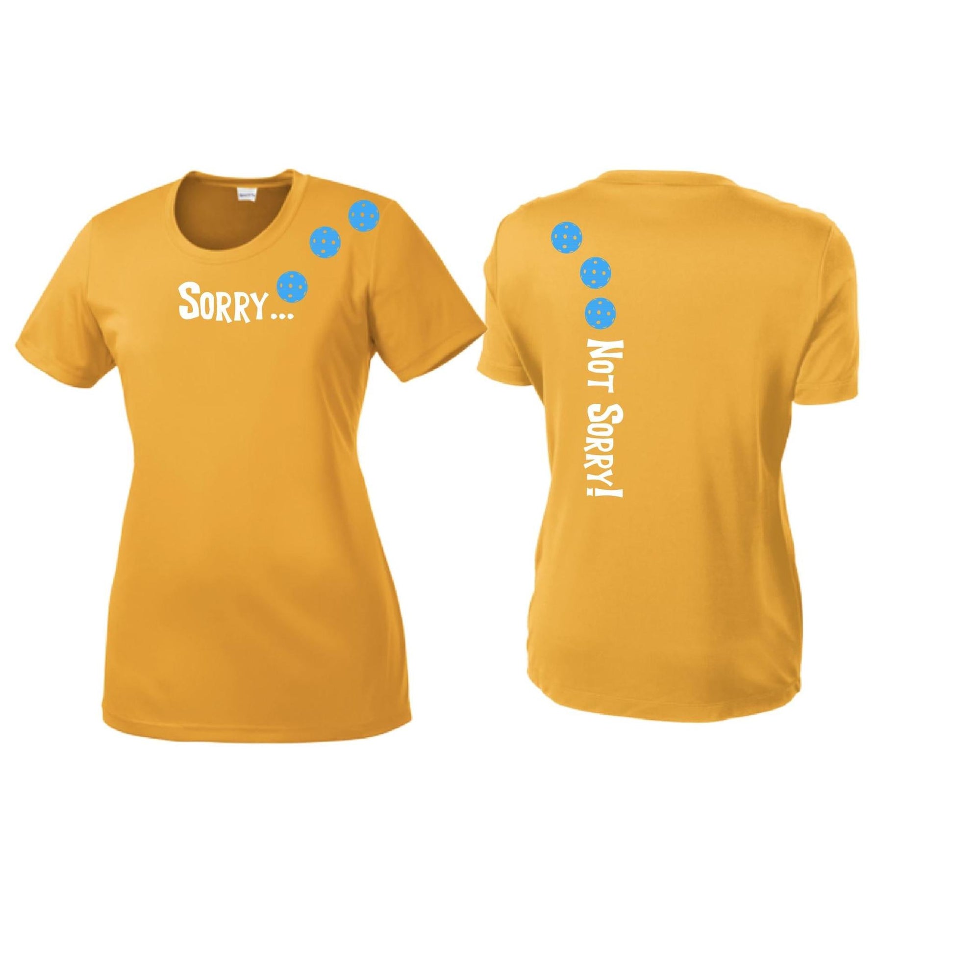 Sorry Not Sorry (Pickleballs Cyan Green Orange) | Women’s Short Sleeve Crewneck Pickleball Performance T-Shirts | 100% Polyester
