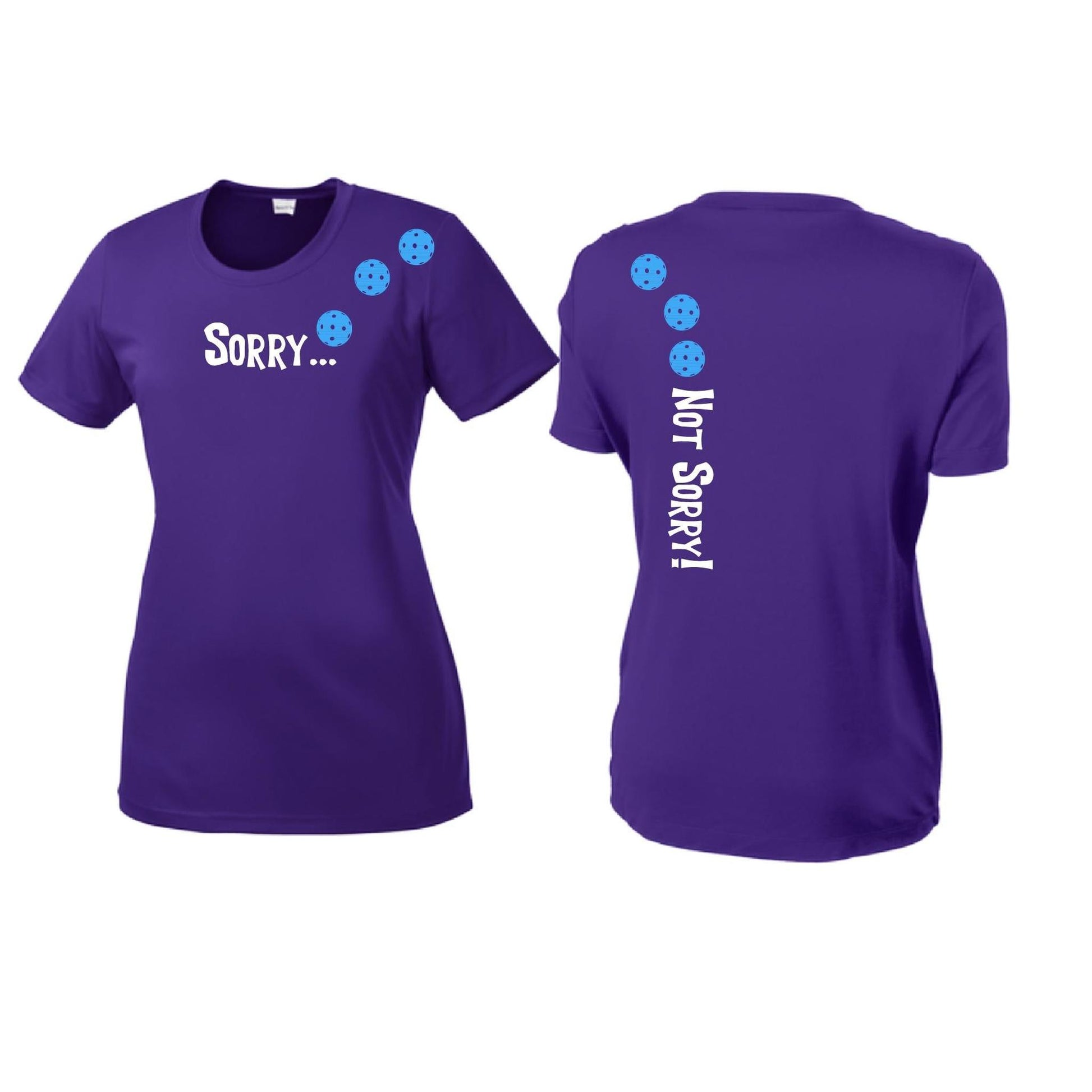 Sorry Not Sorry (Pickleballs Cyan Green Orange) | Women’s Short Sleeve Crewneck Pickleball Performance T-Shirts | 100% Polyester