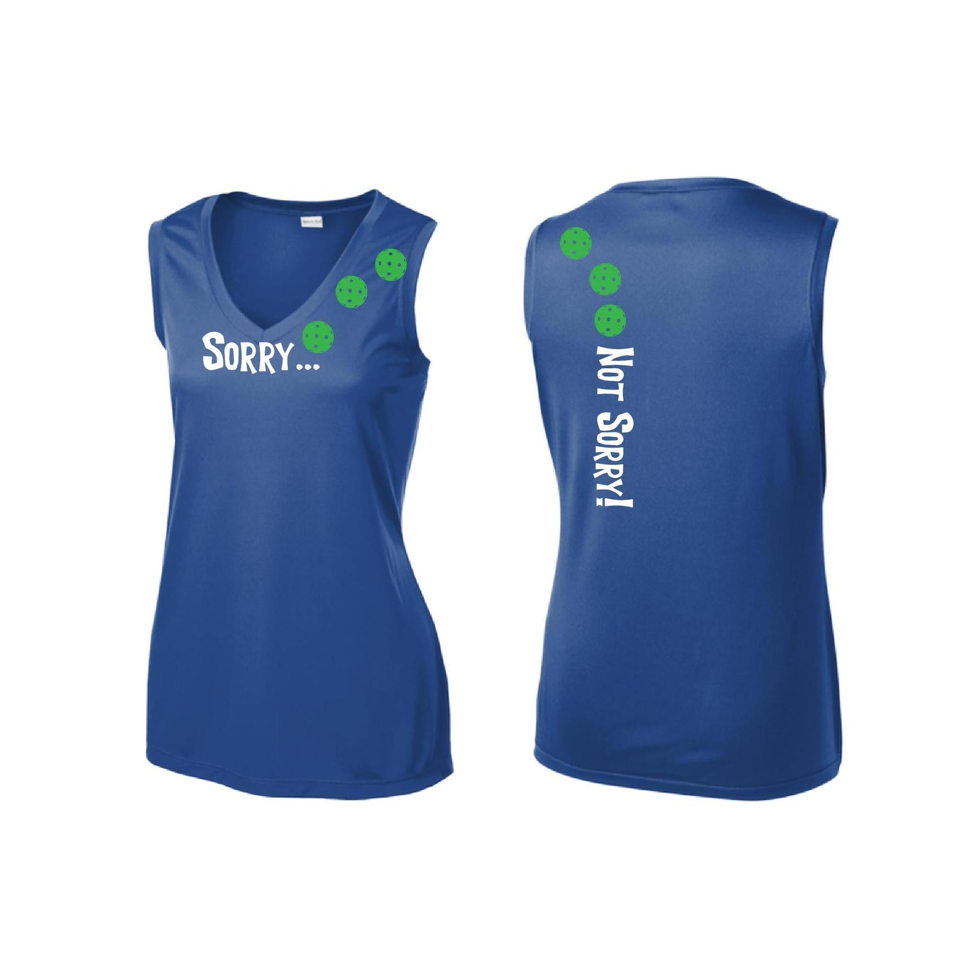Sorry Not Sorry (Pickleballs Cyan Green Orange) | Women’s Sleeveless Athletic Performance T-Shirt | 100% Polyester