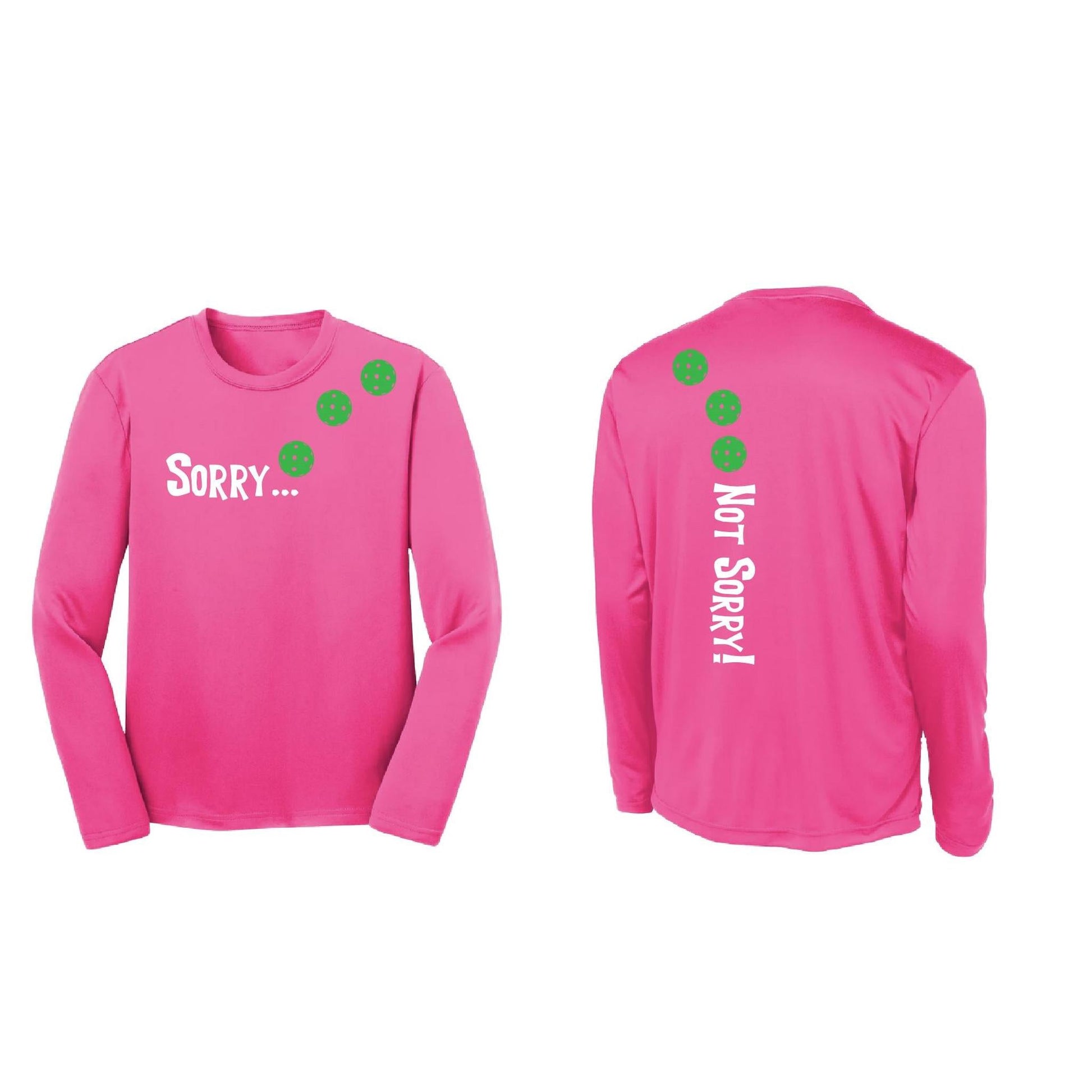 Sorry Not Sorry (Pickleballs Cyan Green Orange) | Youth Long Sleeve Pickleball Performance T-Shirts | 100% Polyester