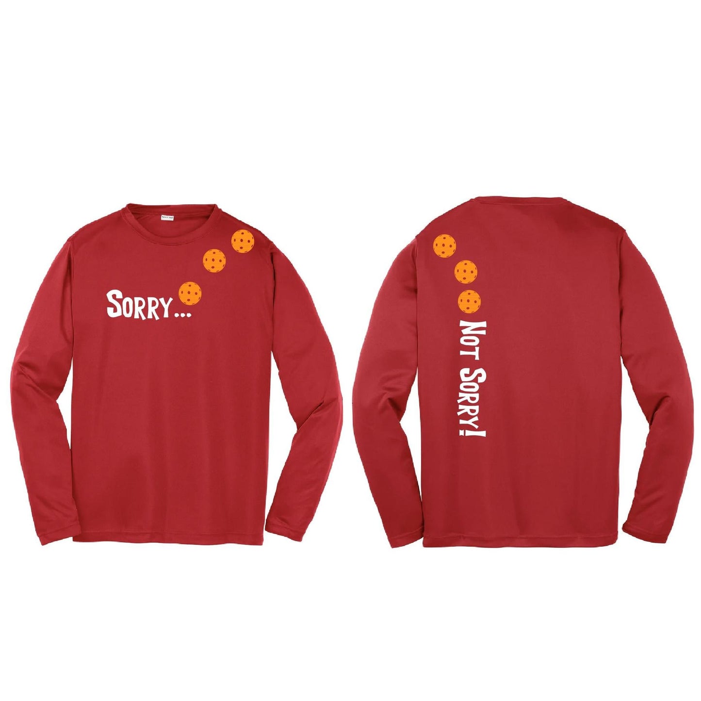 Sorry Not Sorry (Pickleballs Cyan Green Orange) | Youth Long Sleeve Pickleball Performance T-Shirts | 100% Polyester