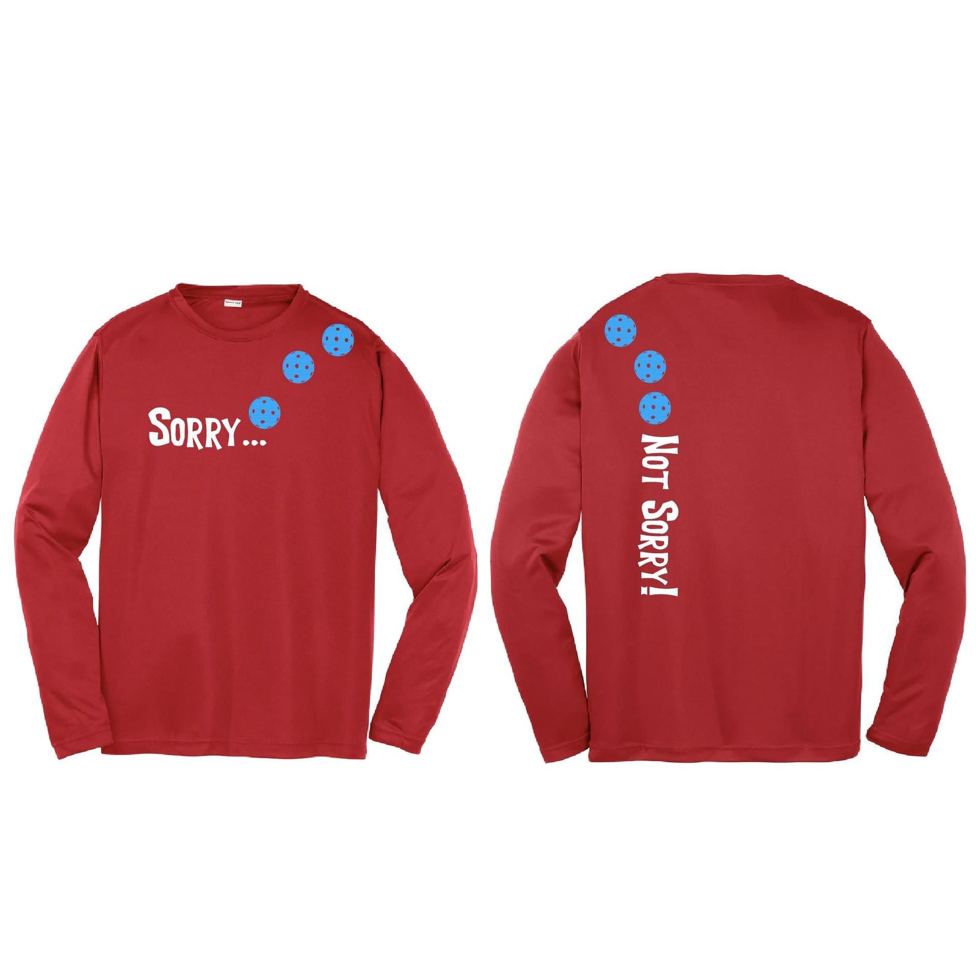 Sorry Not Sorry (Pickleballs Cyan Green Orange) | Youth Long Sleeve Pickleball Performance T-Shirts | 100% Polyester