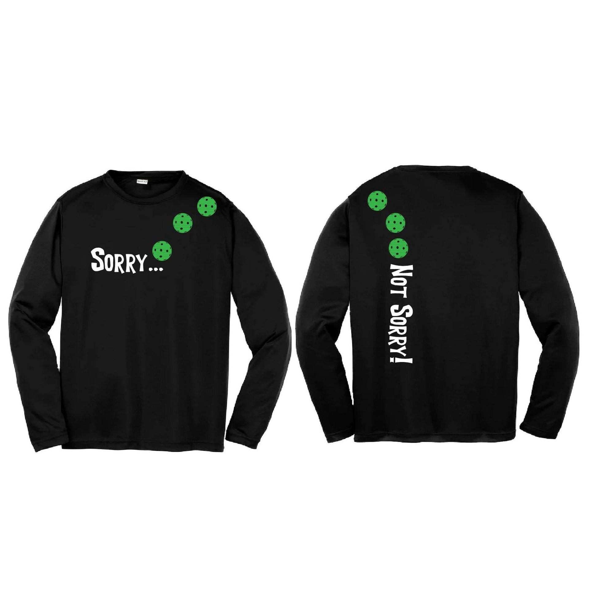 Sorry Not Sorry (Pickleballs Cyan Green Orange) | Youth Long Sleeve Pickleball Performance T-Shirts | 100% Polyester