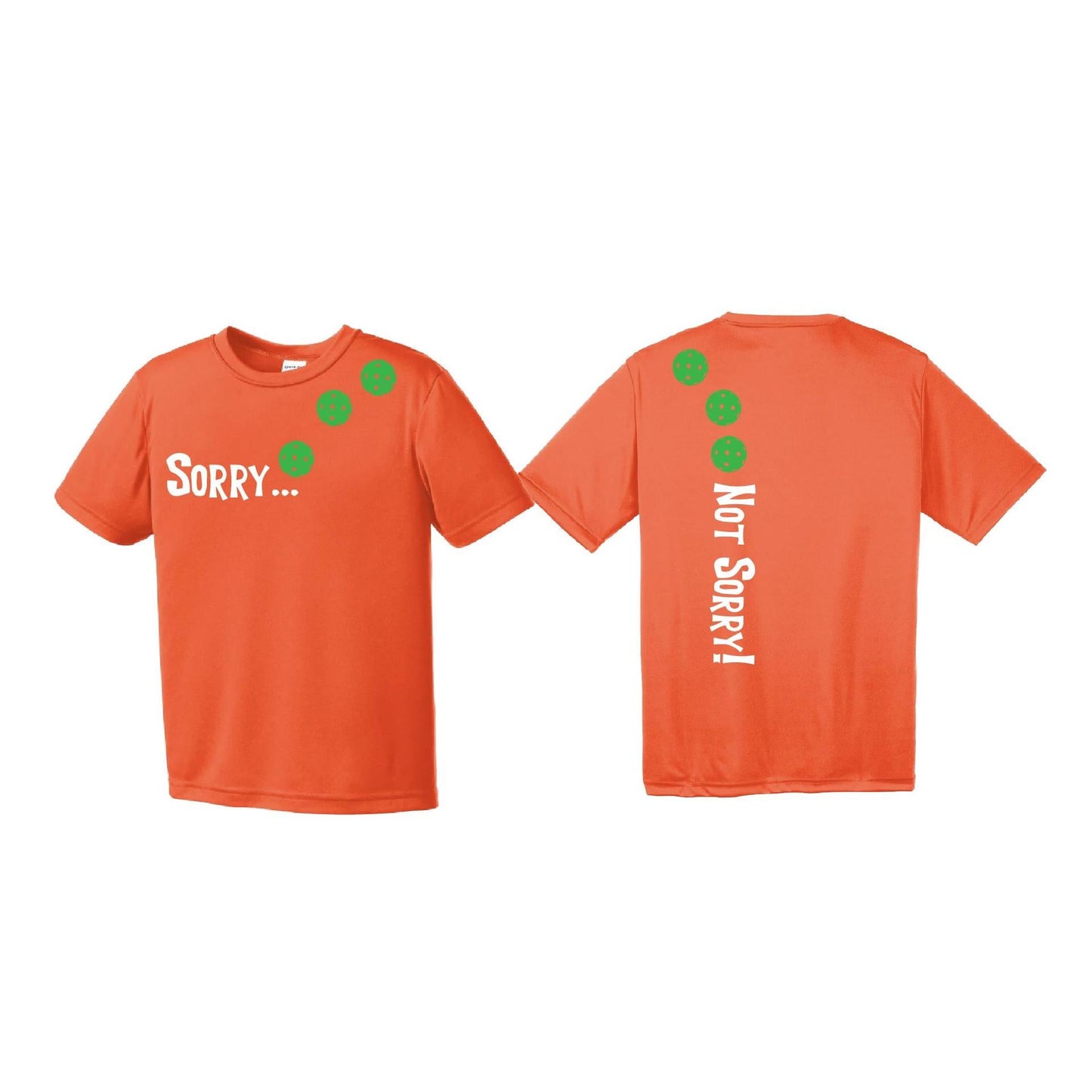 Sorry Not Sorry (Pickleballs Cyan Green Orange) | Youth Short Sleeve Pickleball Performance T-Shirts | 100% Polyester