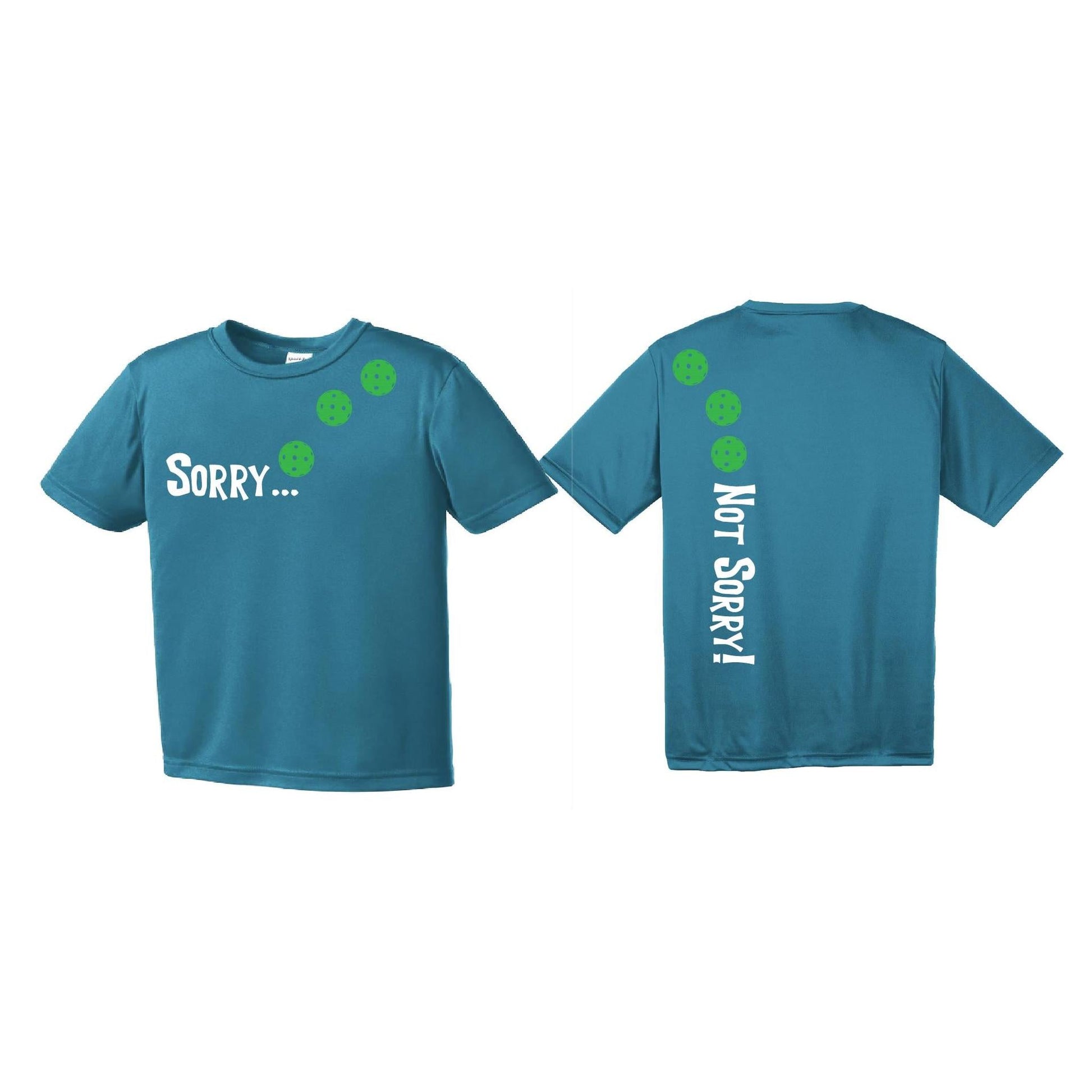 Sorry Not Sorry (Pickleballs Cyan Green Orange) | Youth Short Sleeve Pickleball Performance T-Shirts | 100% Polyester