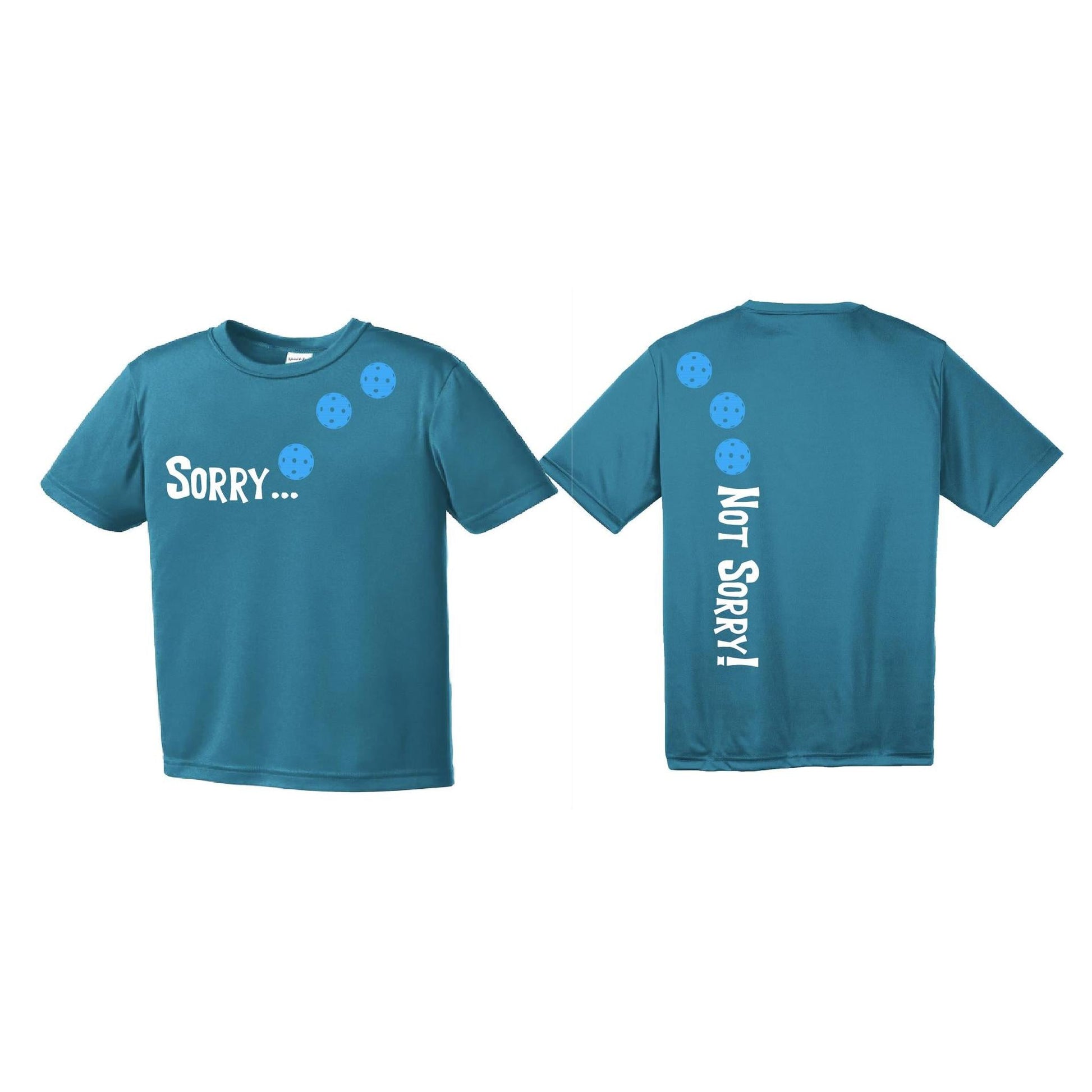 Sorry Not Sorry (Pickleballs Cyan Green Orange) | Youth Short Sleeve Pickleball Performance T-Shirts | 100% Polyester