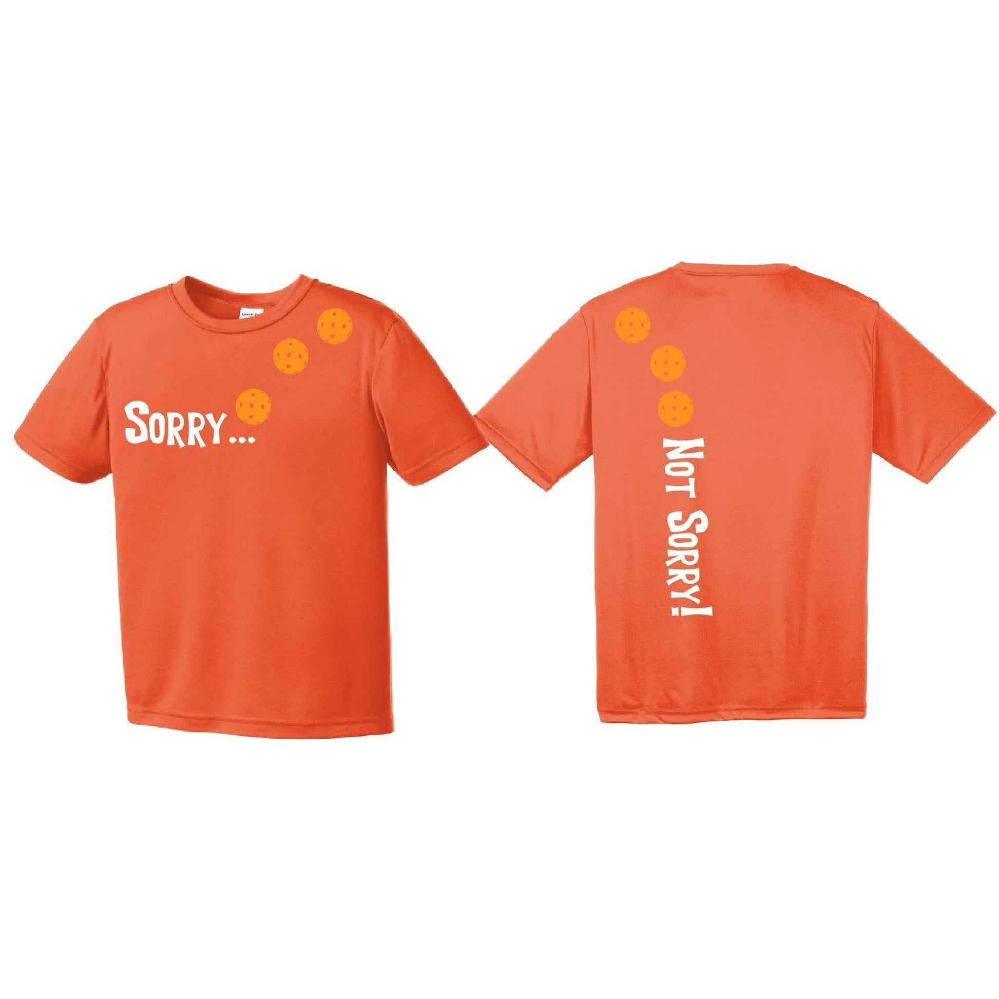Sorry Not Sorry (Pickleballs Cyan Green Orange) | Youth Short Sleeve Pickleball Performance T-Shirts | 100% Polyester