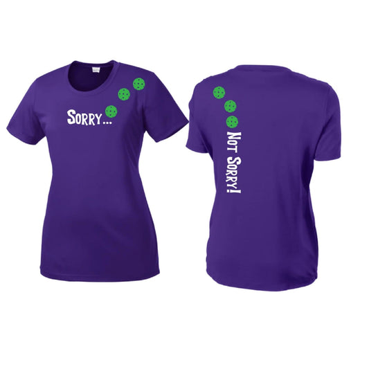 Sorry Not Sorry (Pickleballs Green) | Clearance Women’s Short Sleeve Crewneck Pickleball Performance T-Shirts | 100% Polyester