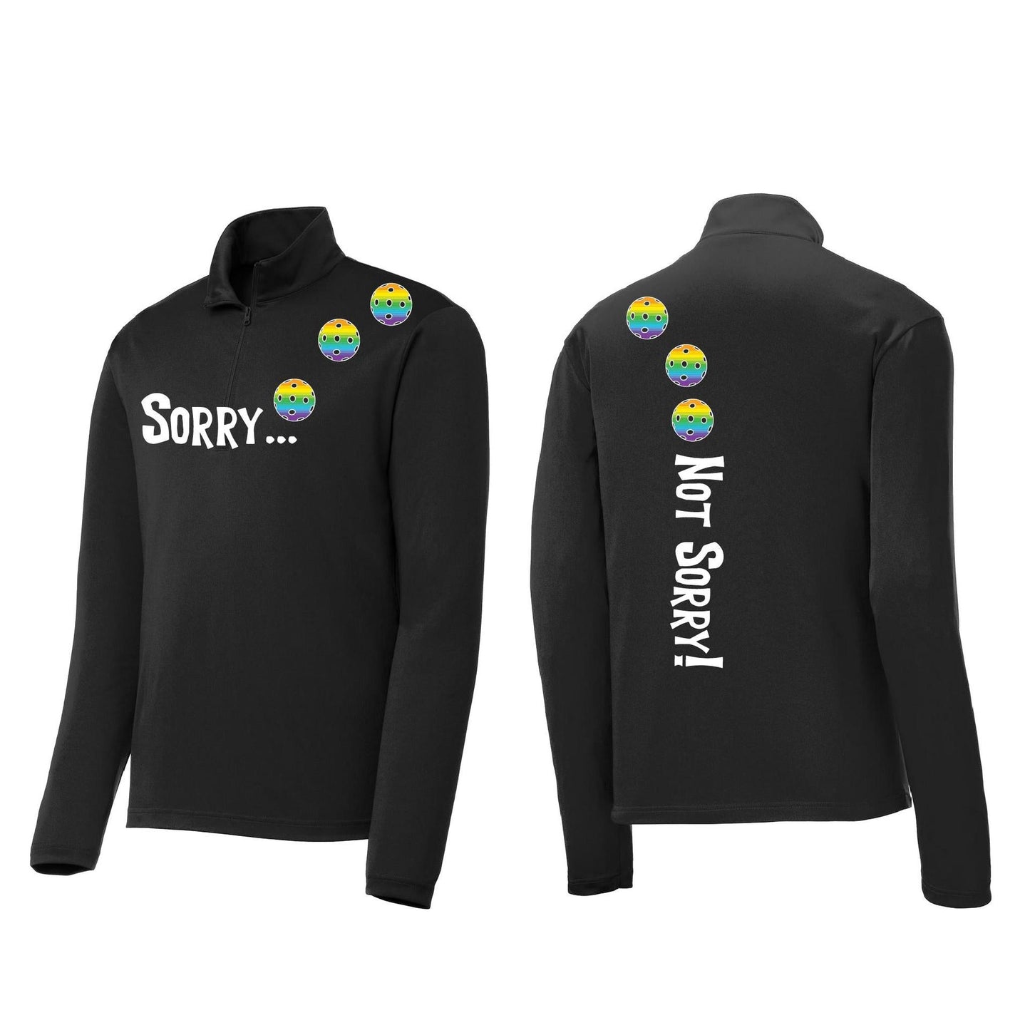 Sorry Not Sorry (Pickleballs Pink Purple Rainbow) | Men's 1/4 Zip Long Sleeve Pullover Athletic Performance Shirt | 100% Polyester