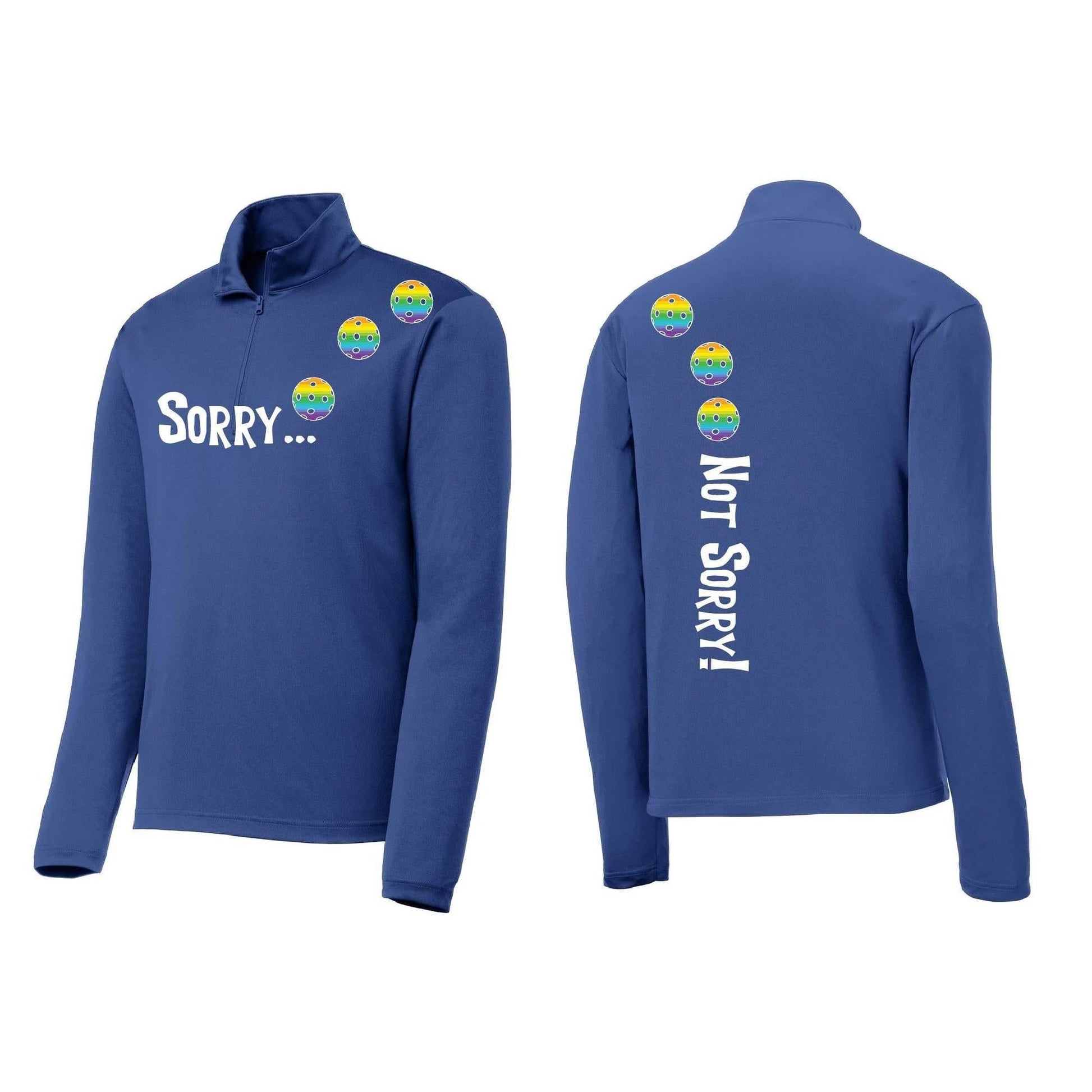 Sorry Not Sorry (Pickleballs Pink Purple Rainbow) | Men's 1/4 Zip Long Sleeve Pullover Athletic Performance Shirt | 100% Polyester