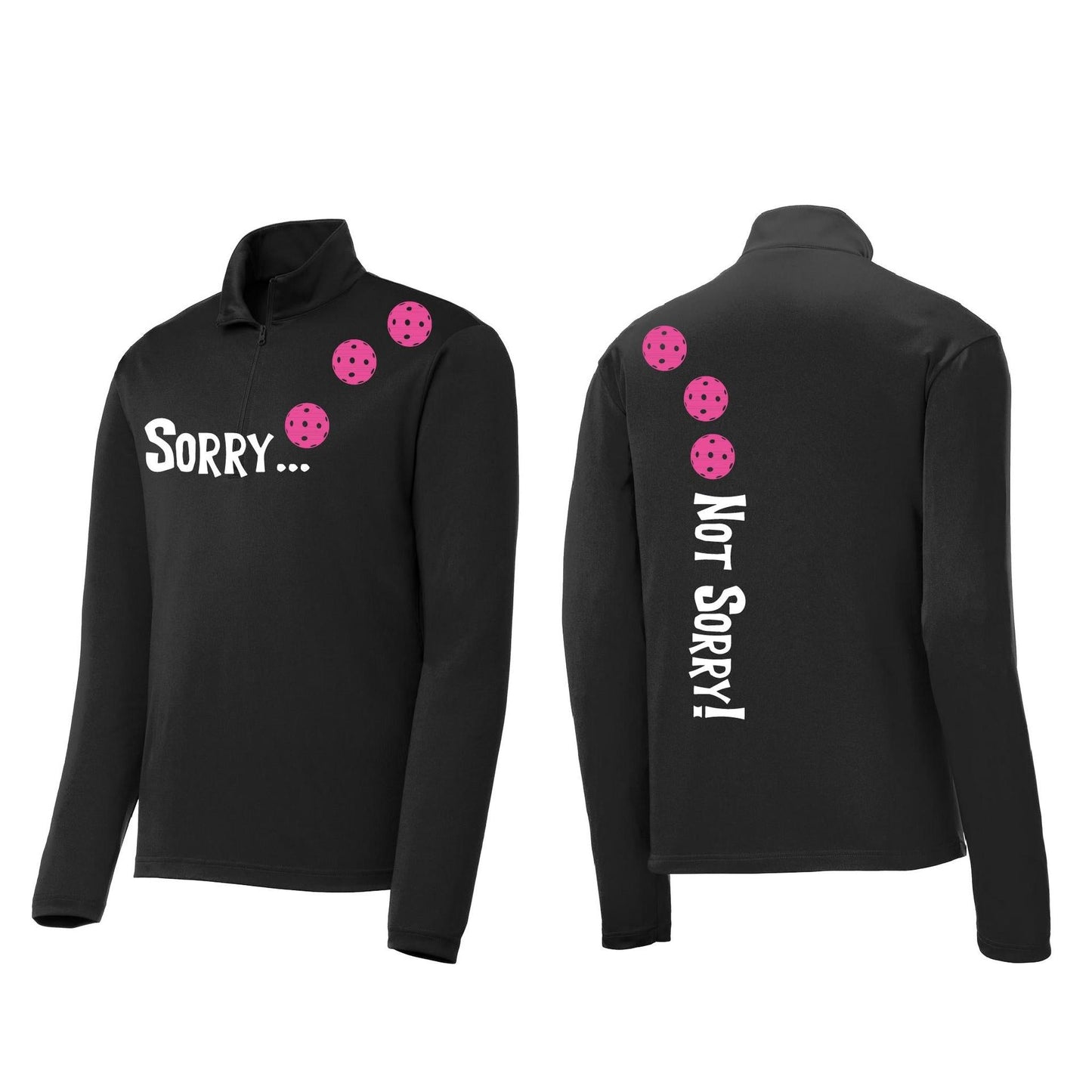 Sorry Not Sorry (Pickleballs Pink Purple Rainbow) | Men's 1/4 Zip Long Sleeve Pullover Athletic Performance Shirt | 100% Polyester