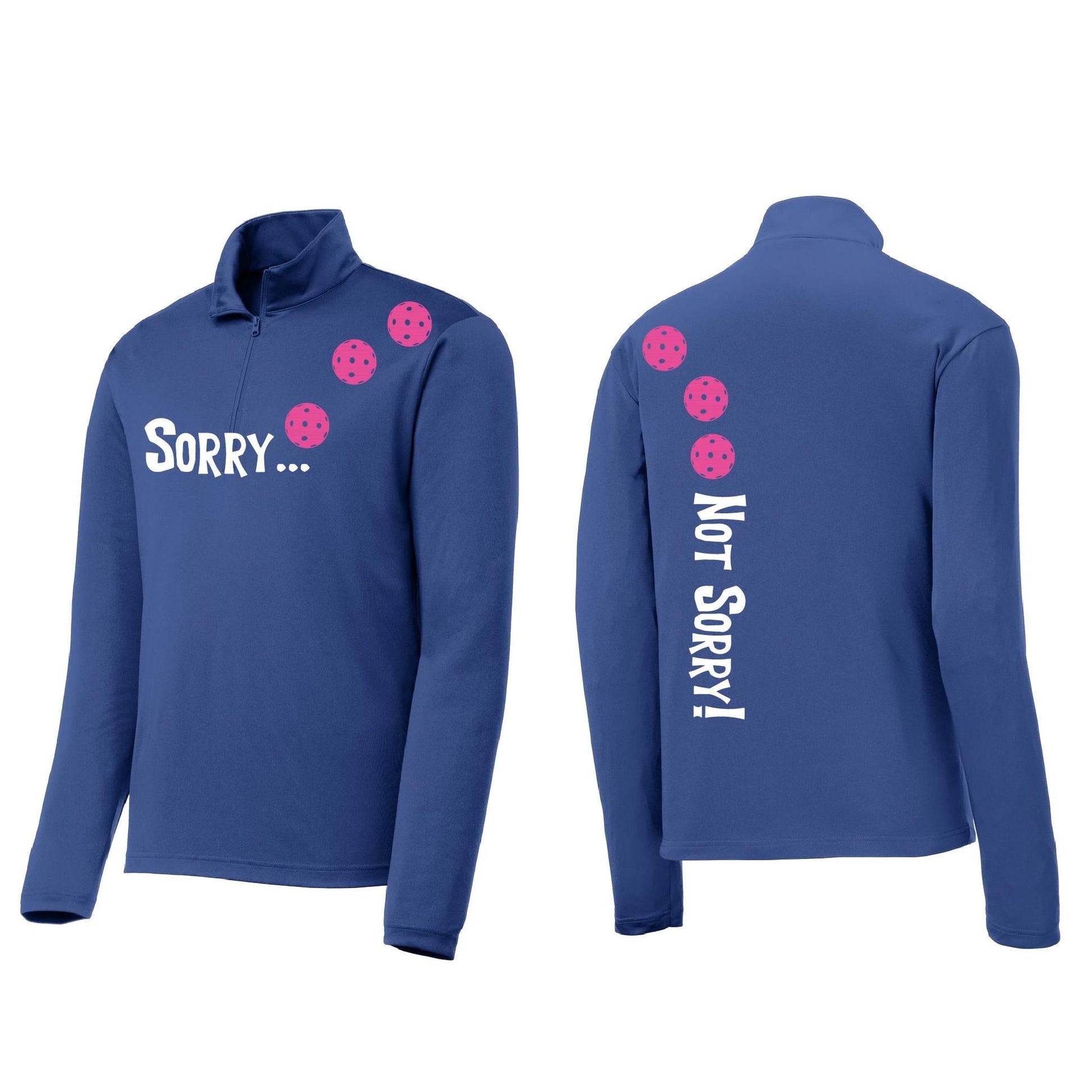 Sorry Not Sorry (Pickleballs Pink Purple Rainbow) | Men's 1/4 Zip Long Sleeve Pullover Athletic Performance Shirt | 100% Polyester