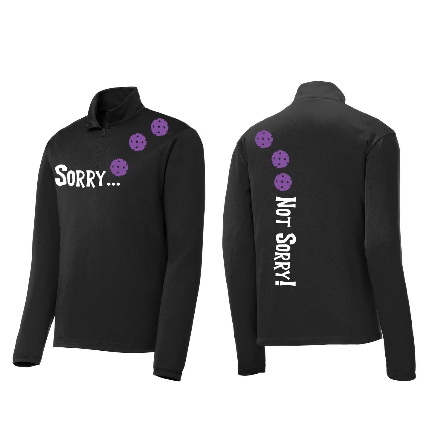 Sorry Not Sorry (Pickleballs Pink Purple Rainbow) | Men's 1/4 Zip Long Sleeve Pullover Athletic Performance Shirt | 100% Polyester