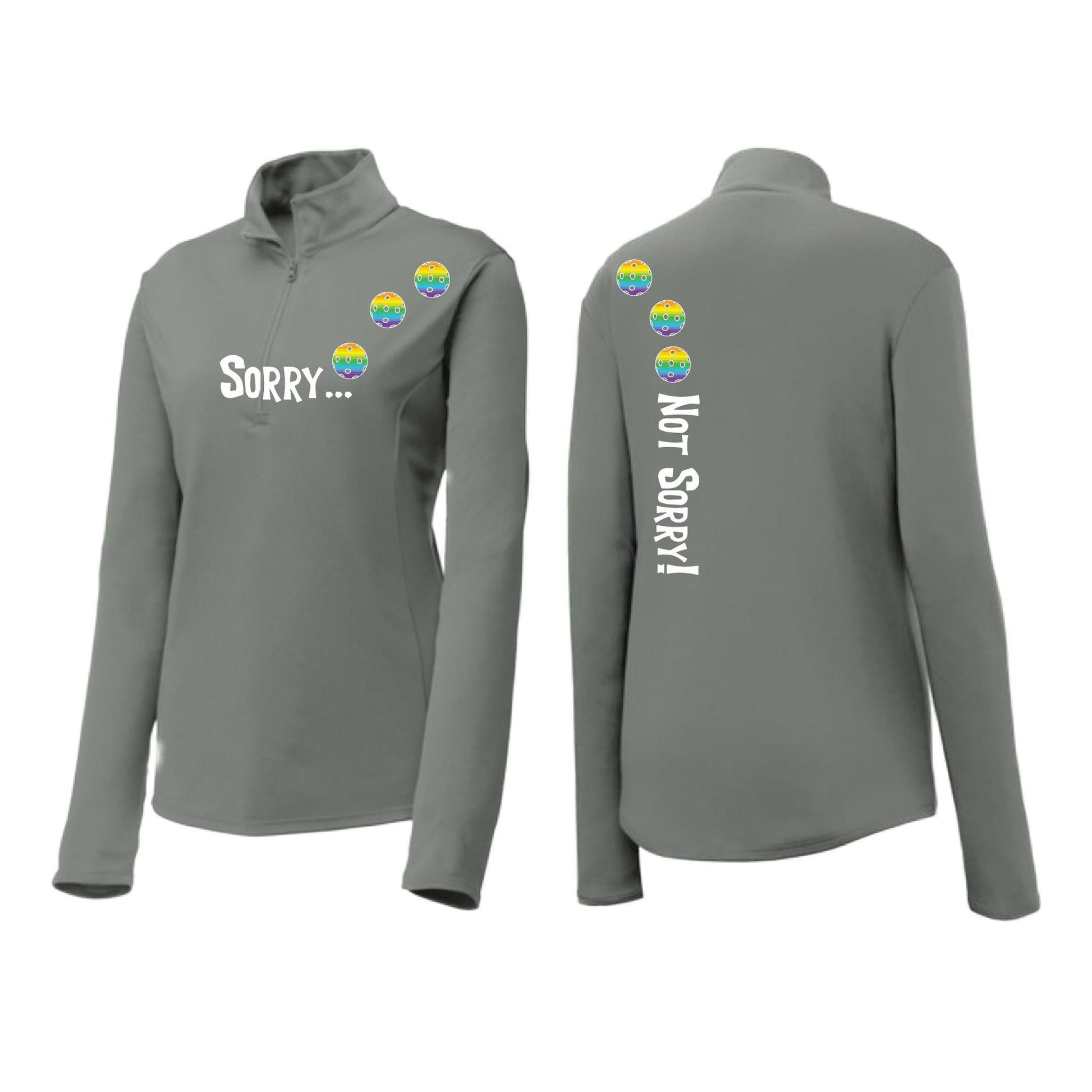 Sorry Not Sorry (Pickleballs Pink Purple Rainbow) | Women's 1/4 Zip Pickleball Performance Pullover Shirt | 100% Polyester