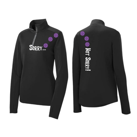 Sorry Not Sorry (Pickleballs Pink Purple Rainbow) | Women's 1/4 Zip Pickleball Performance Pullover Shirt | 100% Polyester