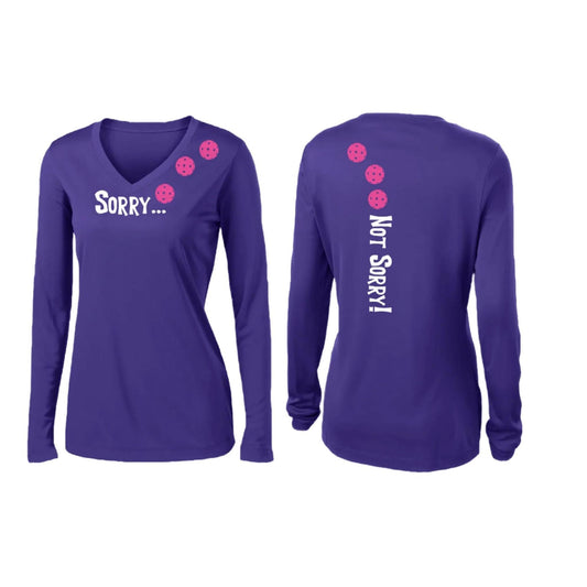 Sorry Not Sorry (Pickleballs Pink Purple Rainbow) | Women’s Long Sleeve V-Neck Pickleball Performance T-Shirt | 100% Polyester