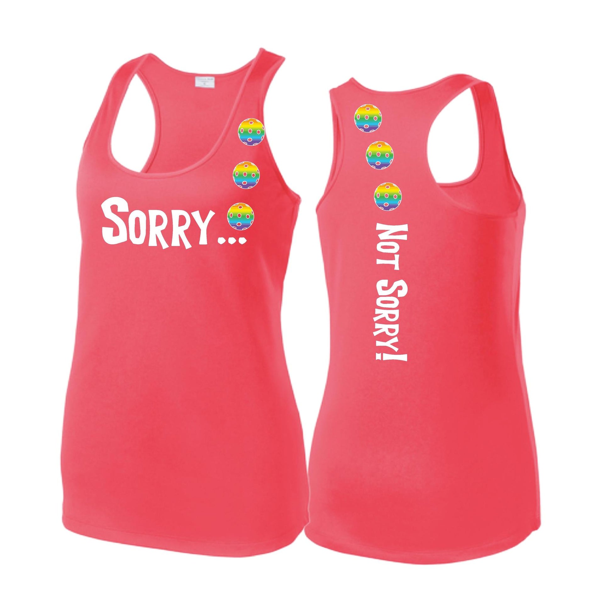 Sorry Not Sorry (Pickleballs Pink Purple Rainbow) | Women's Racerback Pickleball Tank | 100% Polyester