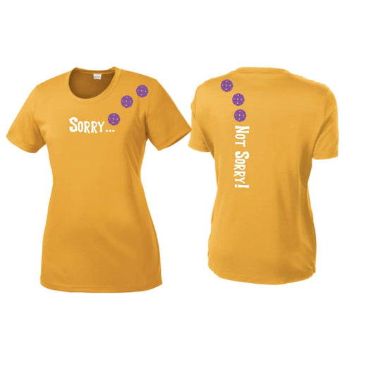 Sorry Not Sorry (Pickleballs Pink Purple Rainbow) | Women’s Short Sleeve Crewneck Pickleball Performance T-Shirts | 100% Polyester
